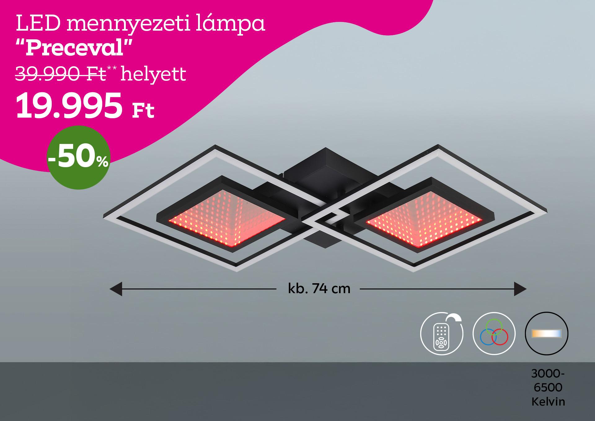 LED mennyezeti lámpa PRECEVAL 39990 Forint helyett 19995 Forint kedvezmény mértéke 50%