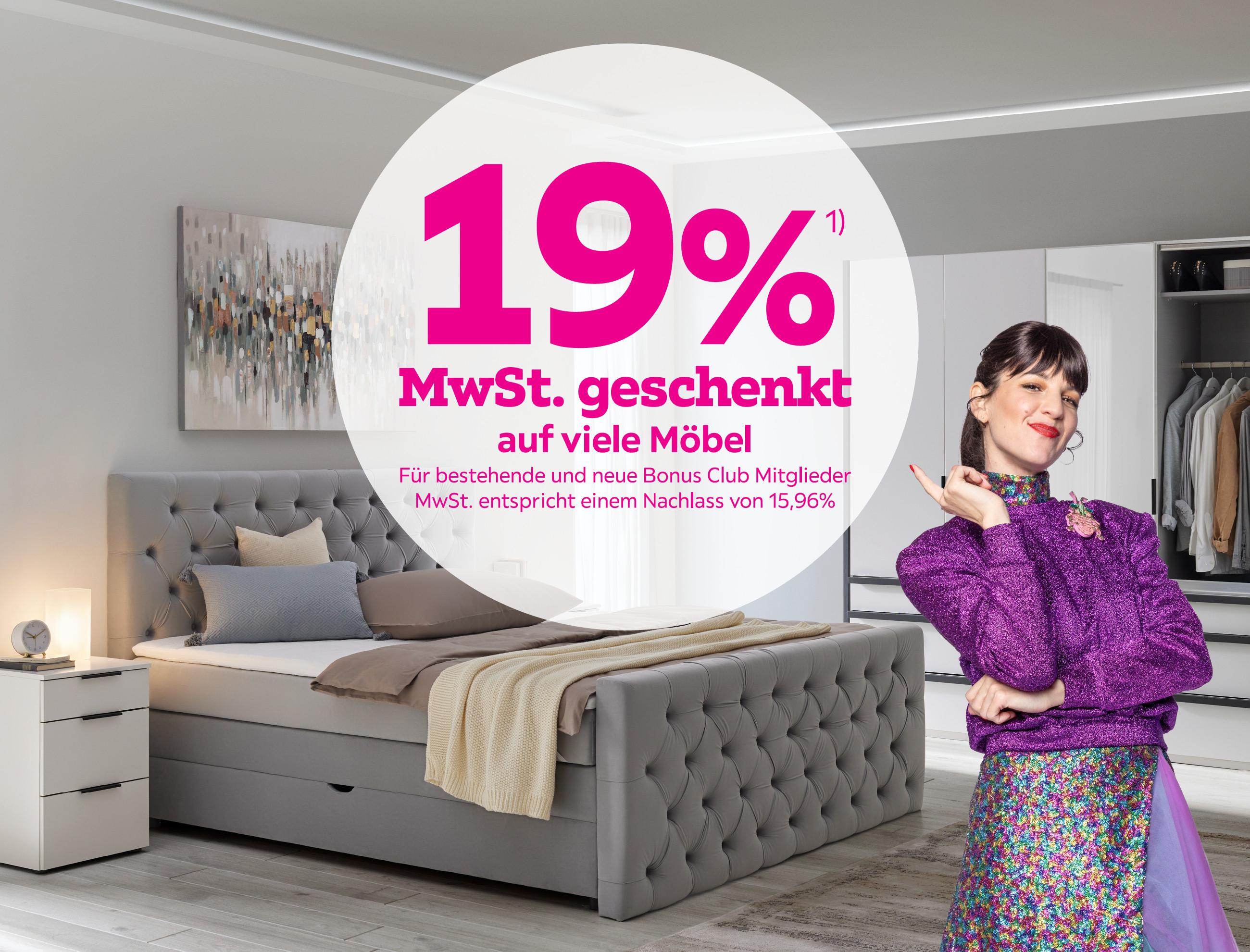 19% MwSt. geschenkt auf viele Möbel