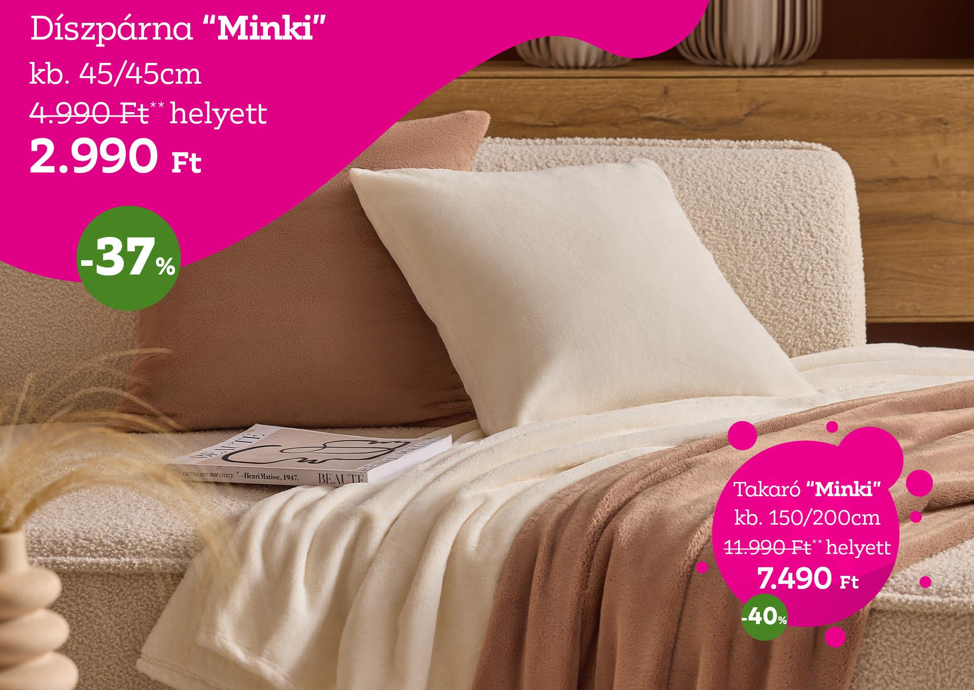 Takaró MINKI 11990 Forint helyett 7490 Forint kedvezmény mértéke 37%, Díszpárna MINKI 4990 Forint helyett 2990 Forint kedvezmény mértéke 40%