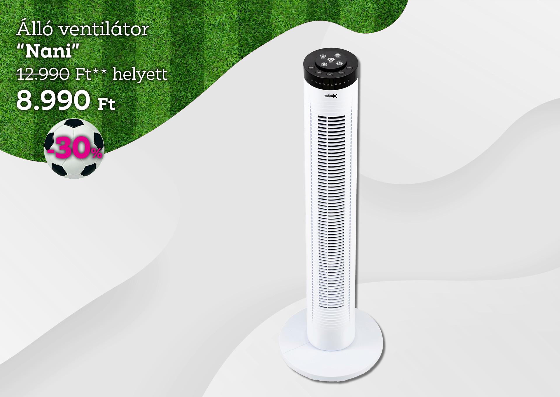 Álló ventilátor NANI 12990 Forint helyett 8990 Forint, kedvezmény mértéke 30%