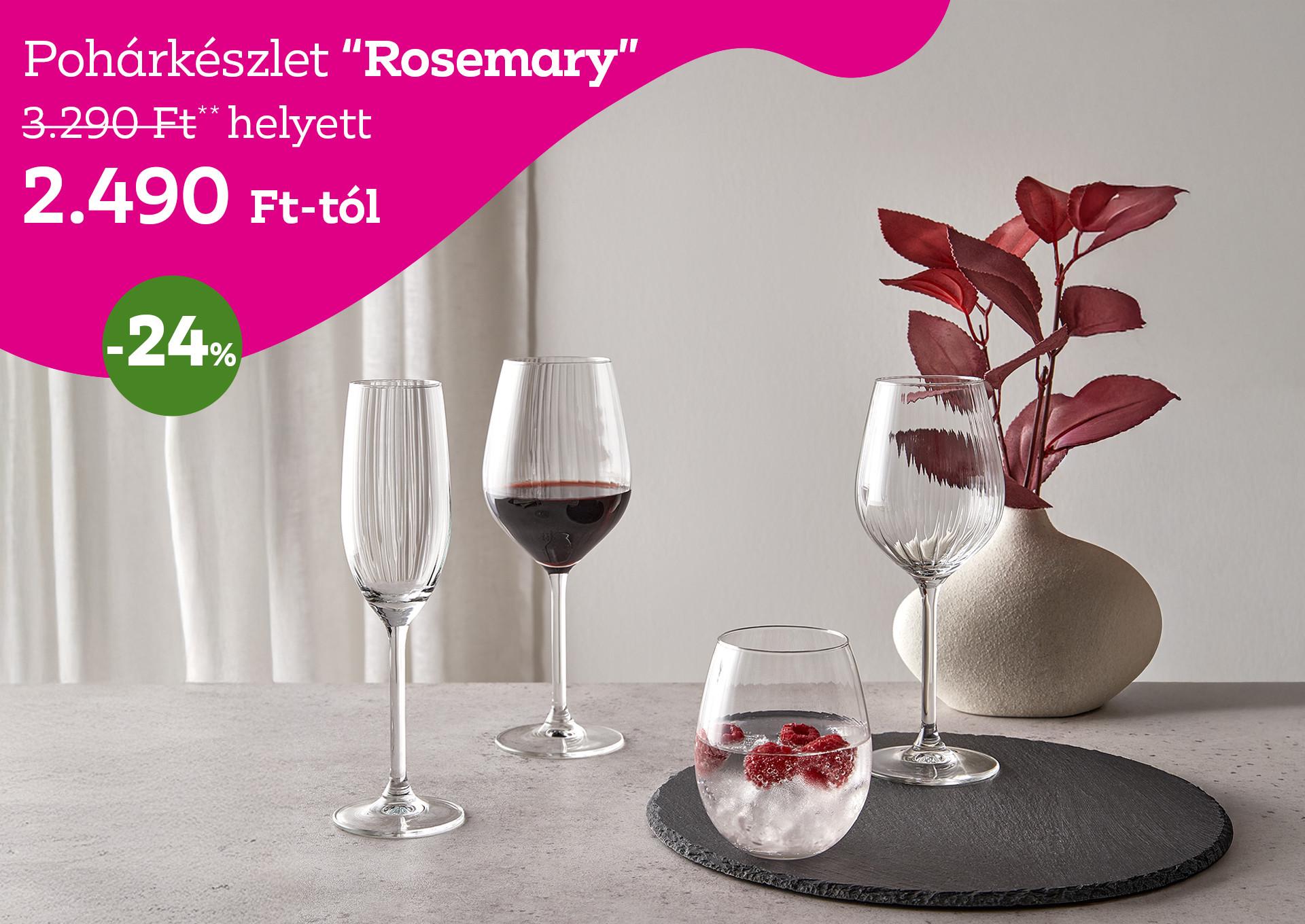 Pohárkészlet ROSEMARY 3290 Forint helyett 2490 Forint, kedvezmény mértéke 24%