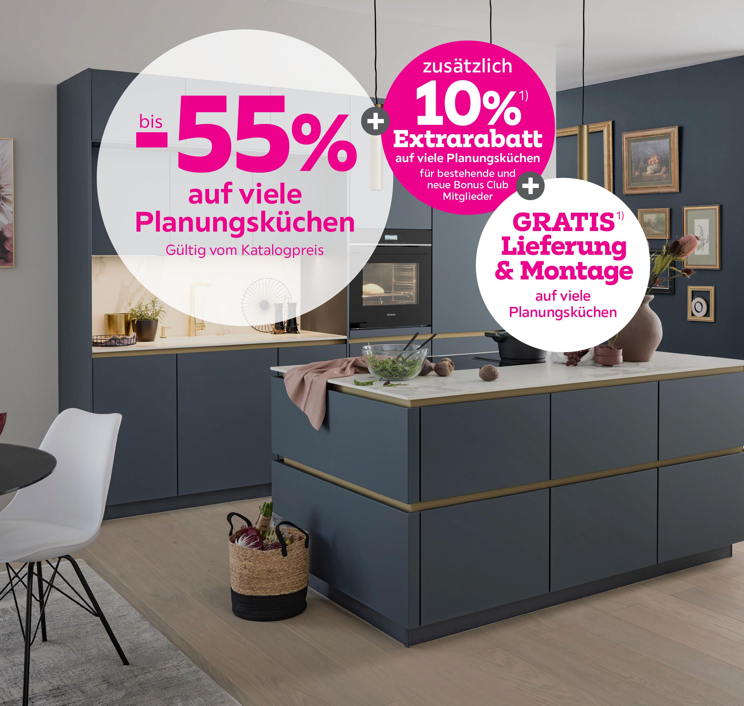 bis -55% auf viele Planungsküchen + 10% Extrarabatt für bestehende und neue Bonus Club Mitglieder + Gratis Lieferung und Montage bei Kauf auf viele Planungsküchen