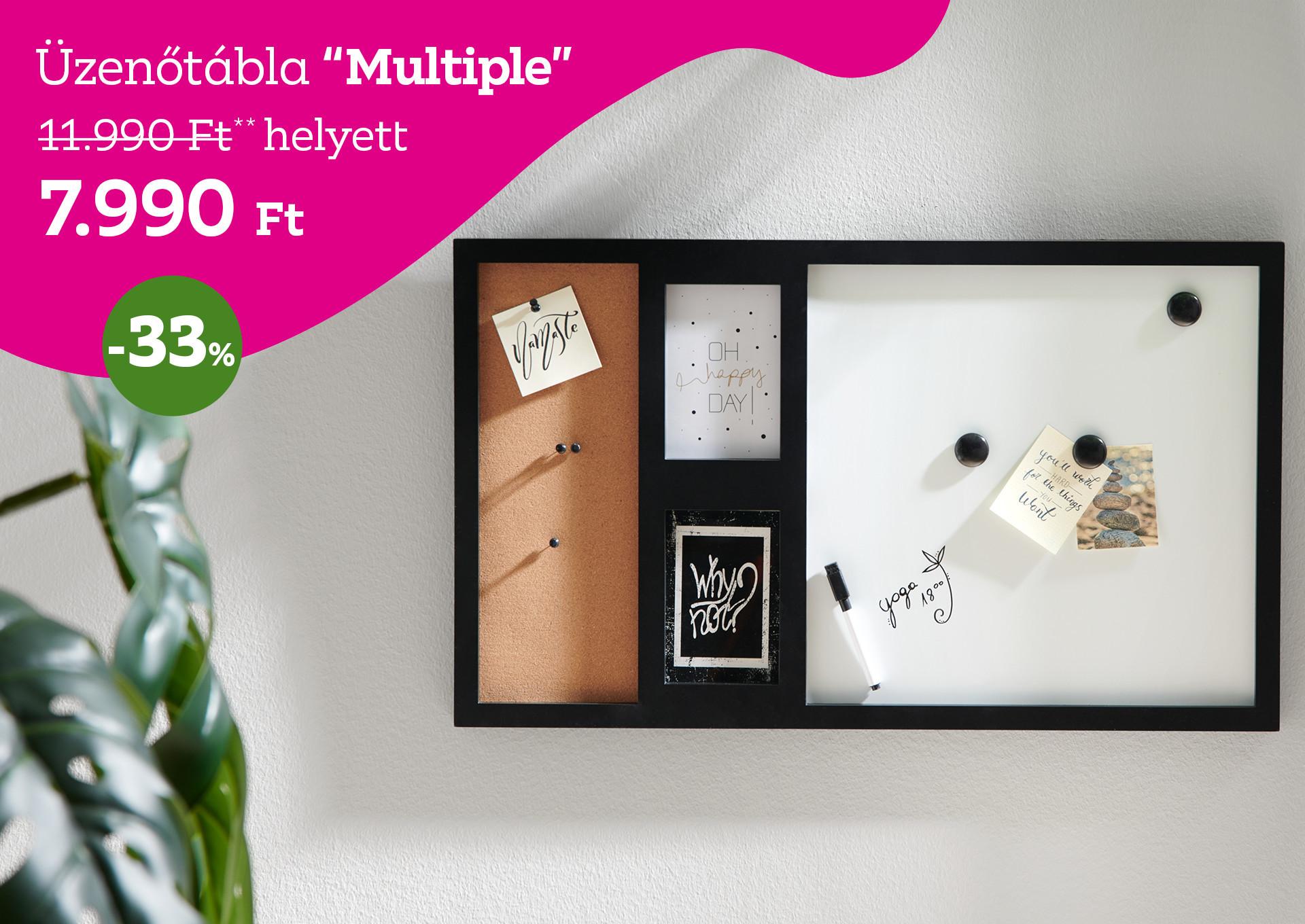 Üzenőtábla MULTIPLE 11990 Forint helyett 7990 Forint kedvezmény mértéke 33%