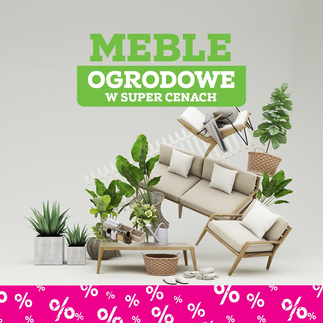 Meble ogrodowe w super cenach