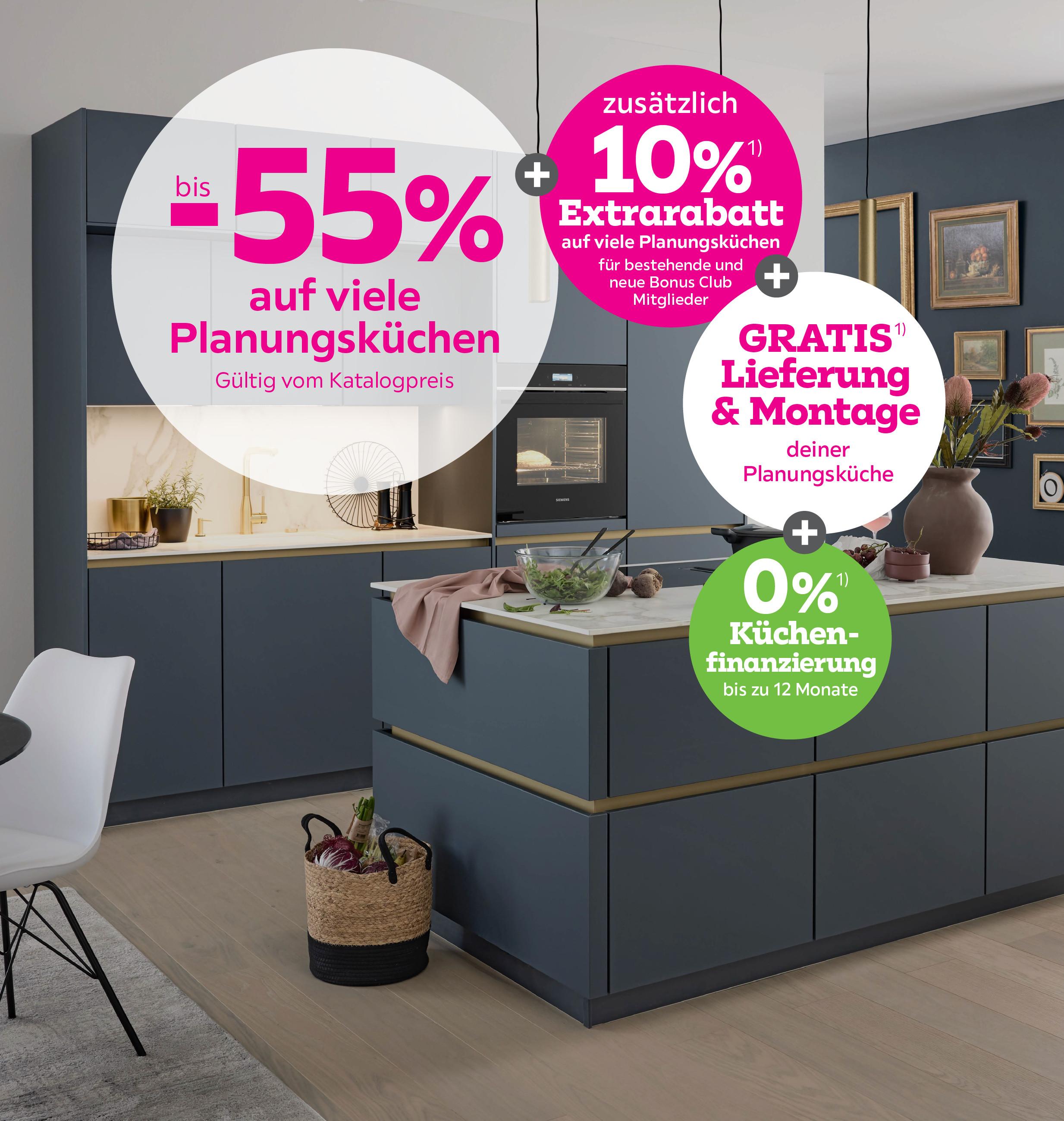 bis -55% auf viele Planungsküchen + 10% Extrarabatt für bestehende und neue Bonus Club Mitglieder + Gratis Lieferung und Montage bei Kauf auf viele Planungsküchen