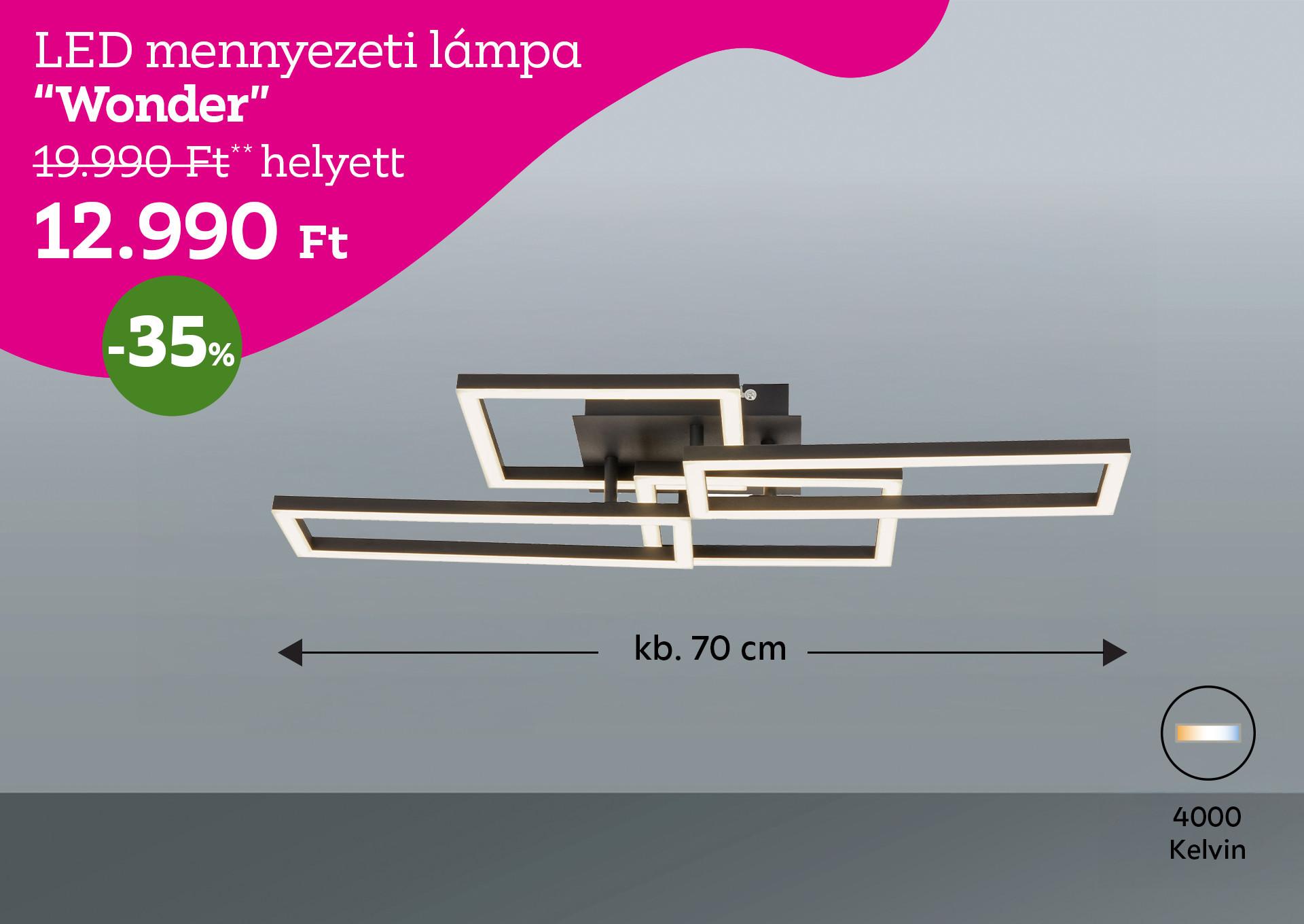 LED mennyezeti lámpa WONDER 19990 Forint helyett 12990 Forint kedvezmény mértéke 35%