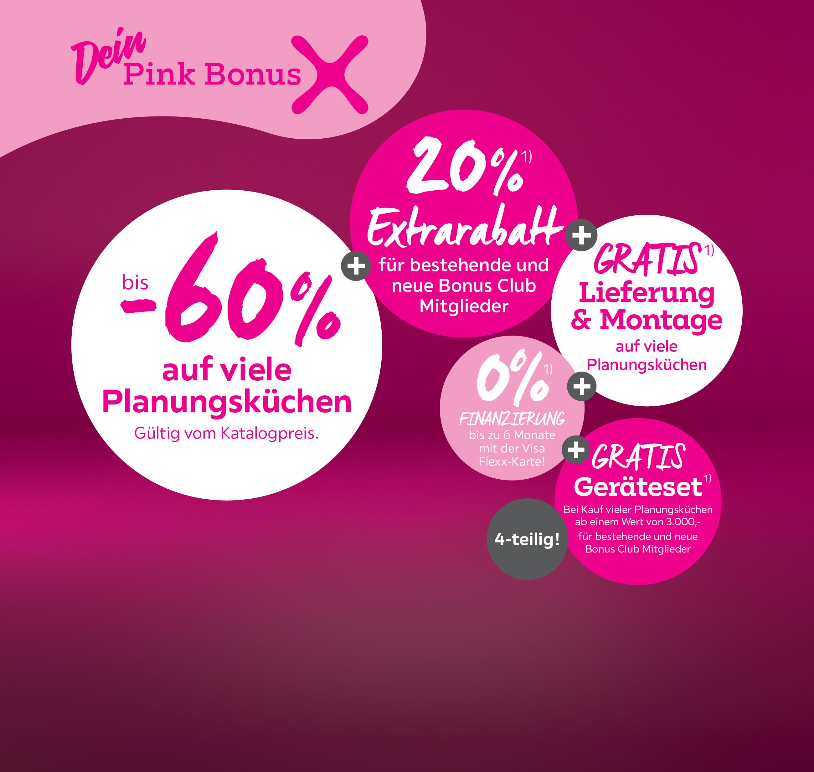 bis -60% auf viele Planungsküchen + 20% Extrarabatt für bestehende und neue Bonus Club Mitglieder + Gratis Lieferung & Montage auf viele Planungsküchen