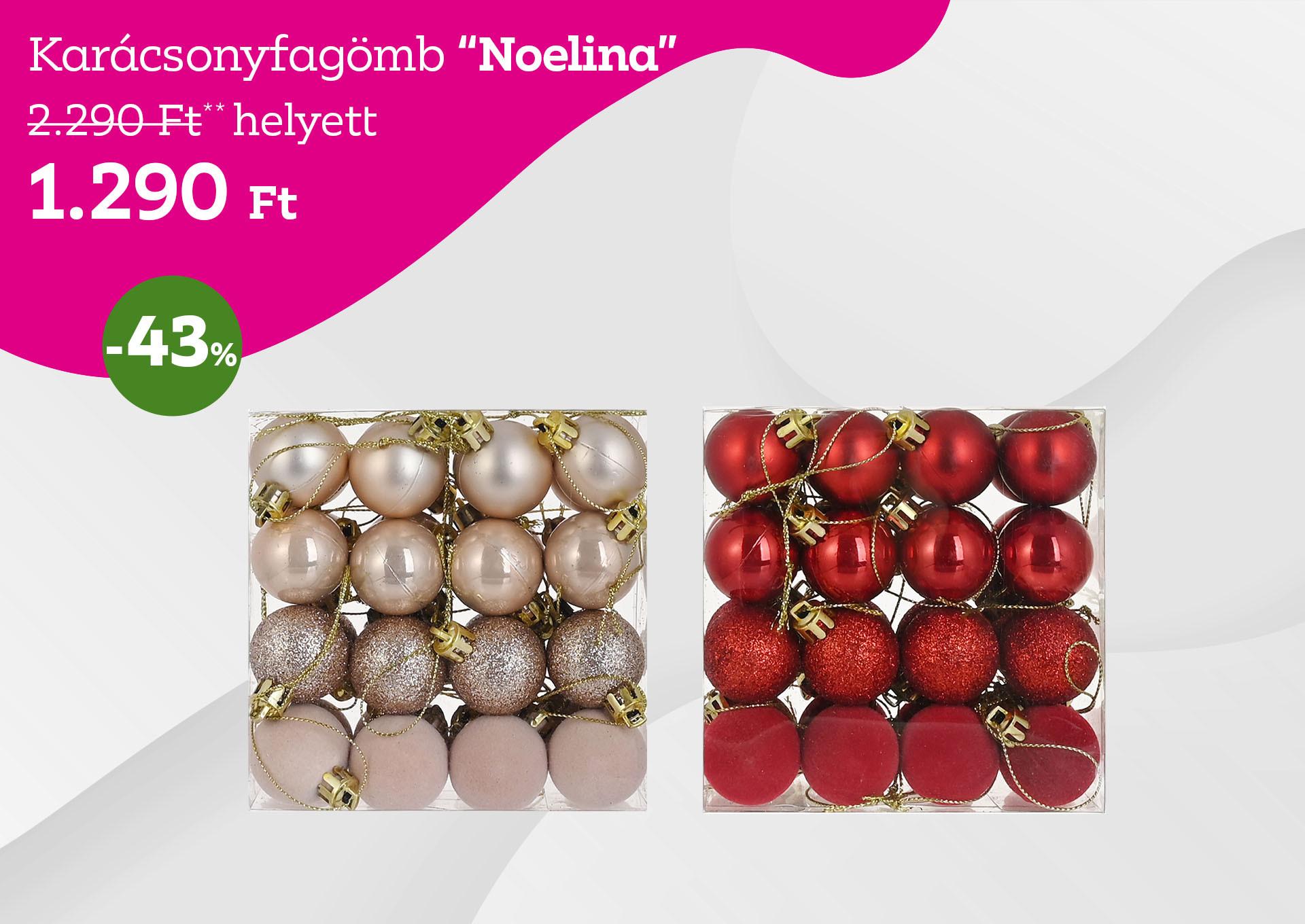 Karácsonyfagömb NOELINA 2290 Forint helyett 1290 Forint, kedvezmény mértéke 43%