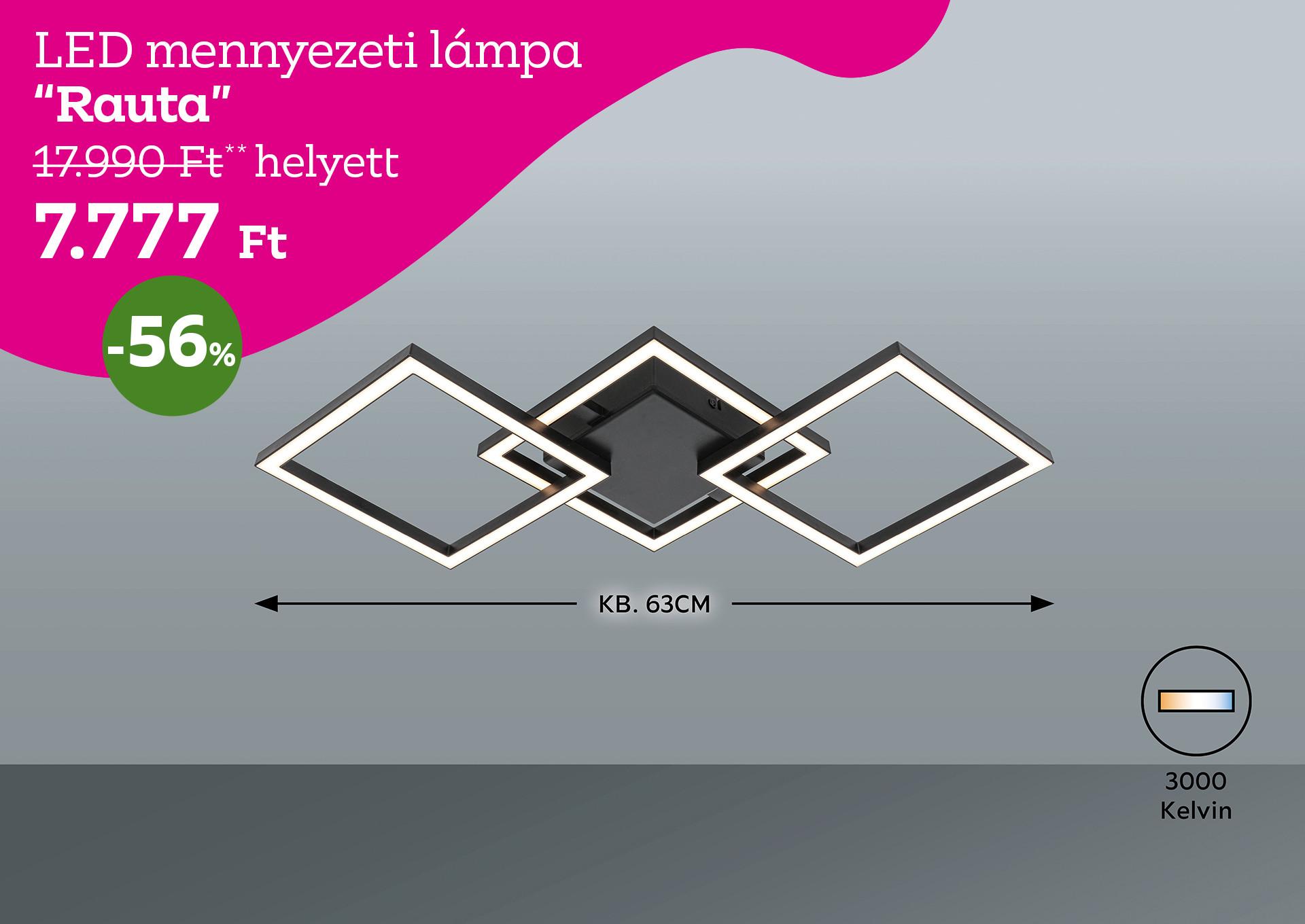 LED mennyezeti lámpa RAUTA 17990 Forint helyett 7777 Forint, kedvezmény mértéke 56%