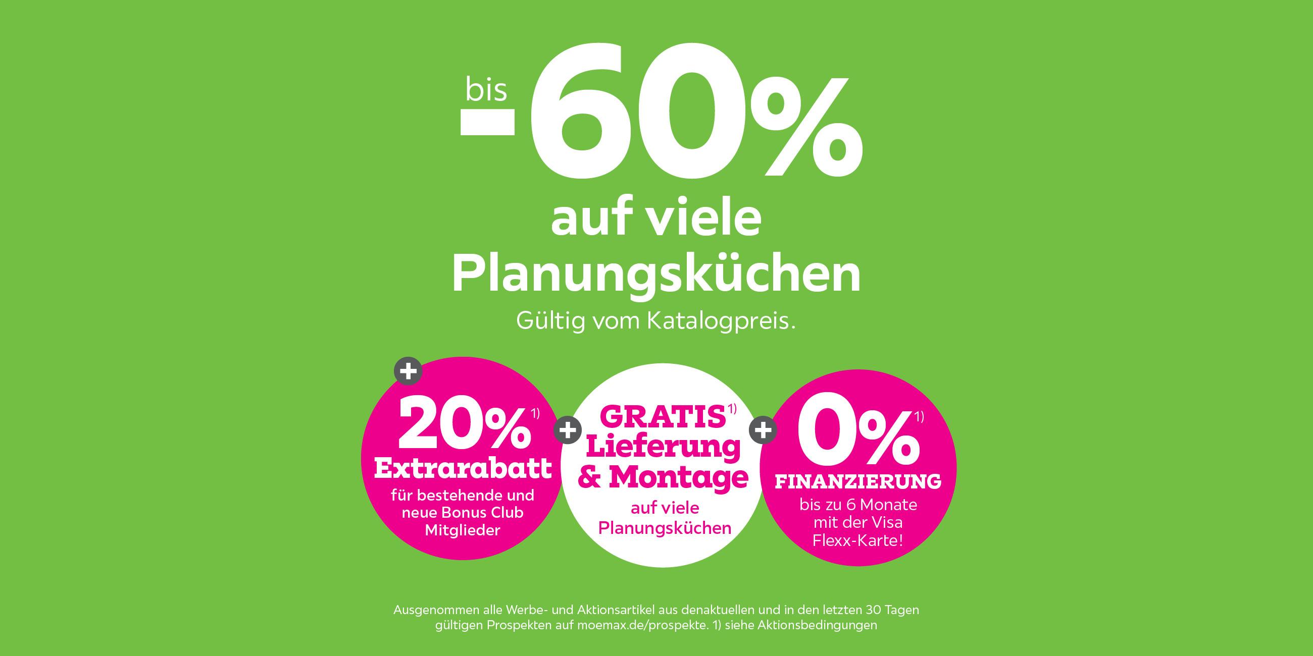 bis -60% auf viele Planungsküchen + 20% Extrarabatt für bestehende und neue Bonus Club Mitglieder + Gratis Lieferung und  Montage auf viele Planungsküchen