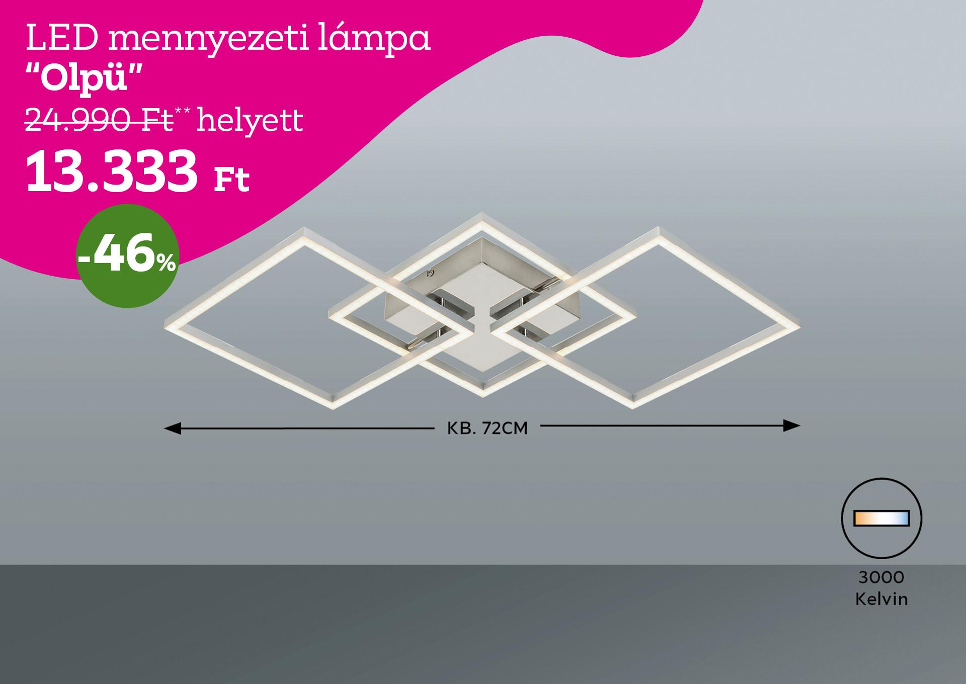 LED mennyezeti lámpa OLPÜ 24990 Forint helyett 13333 Forint, kedvezmény mértéke 46%