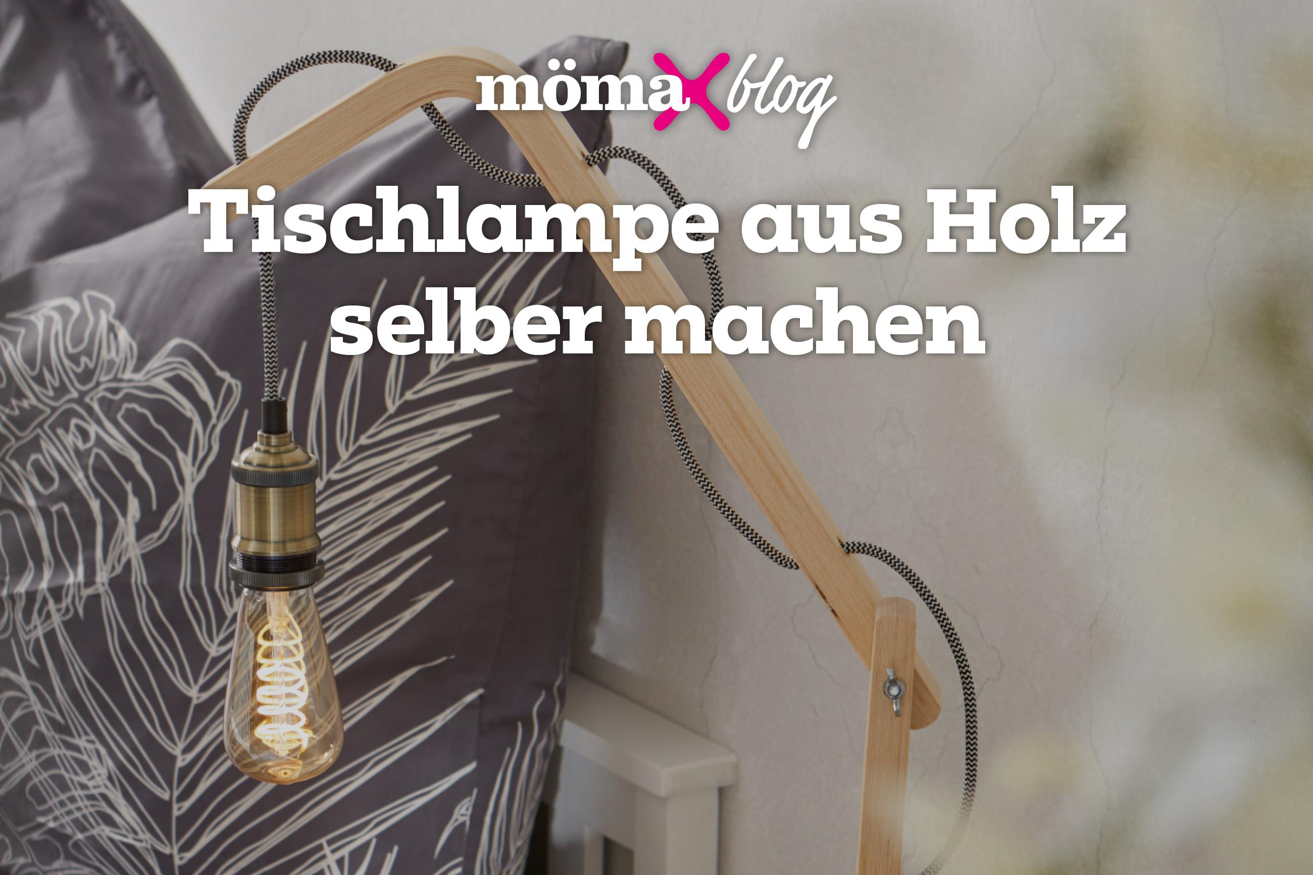 Tischlampe aus Holz selber machen
