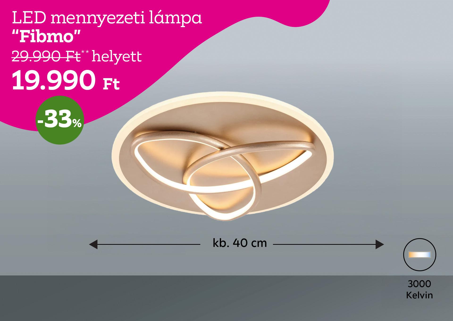 LED mennyezeti lámpa FIBMO 29990 Forint helyett 19990 Forint, kedvezmény mértéke 33%