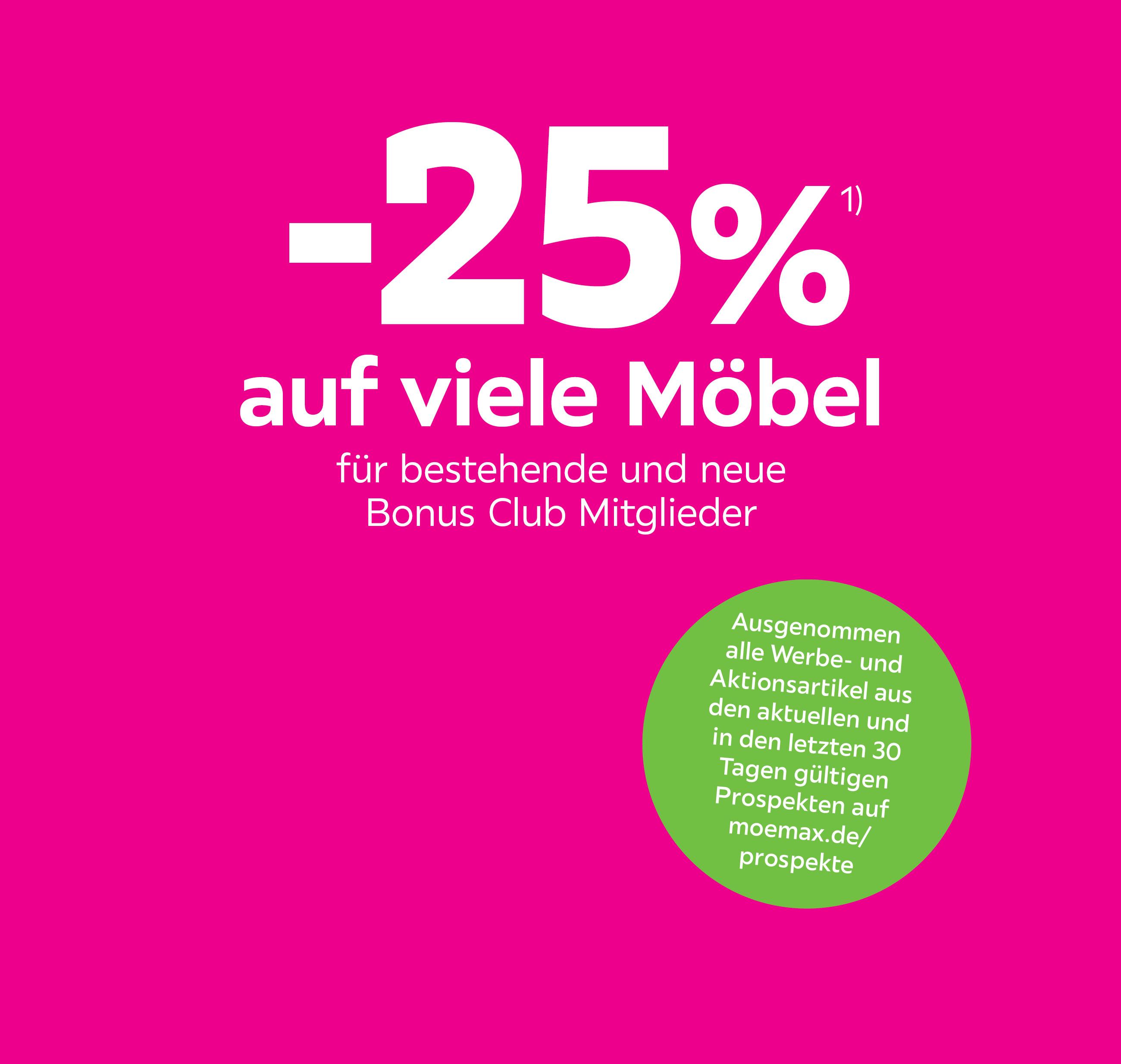 -25% auf viele Möbel für bestehende und neue Bonus Club Mitglieder