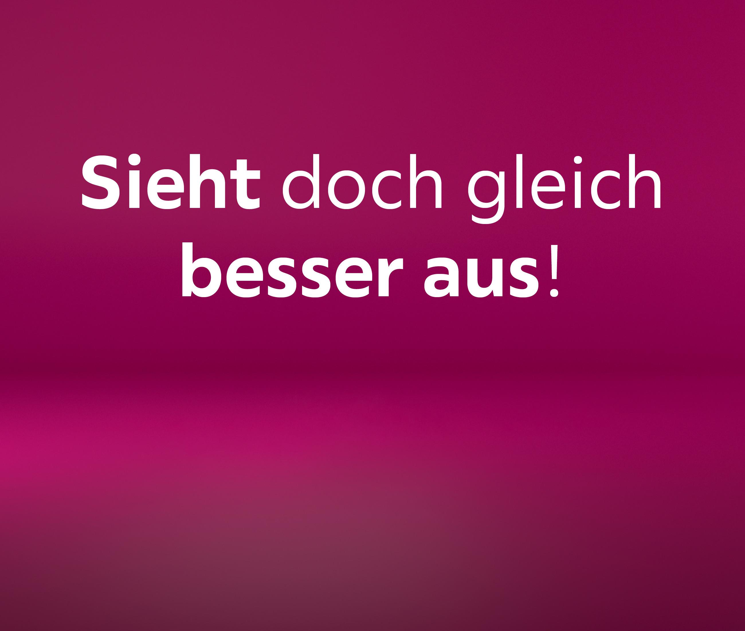Sieht doch gleich besser aus!