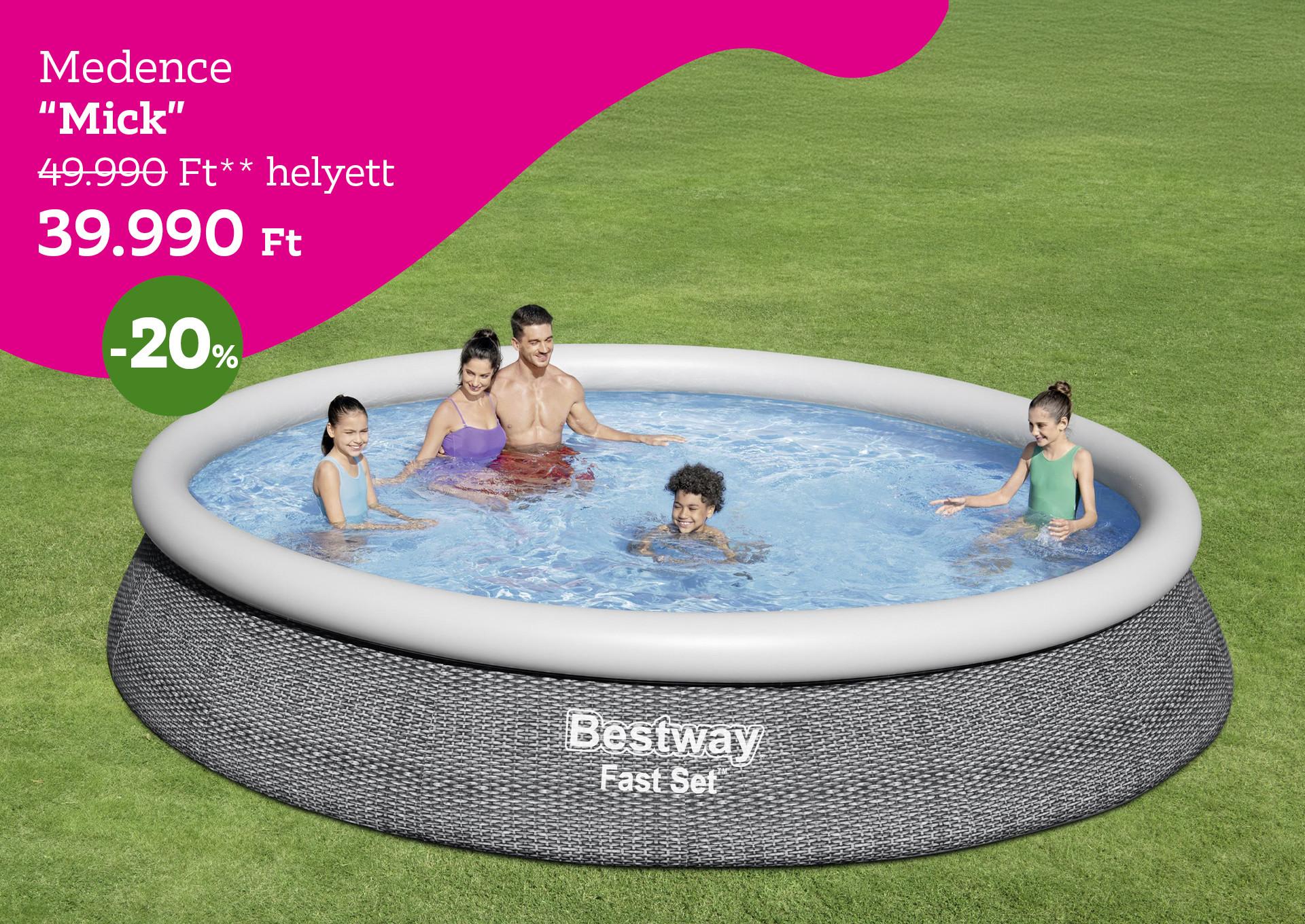 Medence MICK 49990 Forint helyett 39990 Forint, kedvezmény mértéke 20%