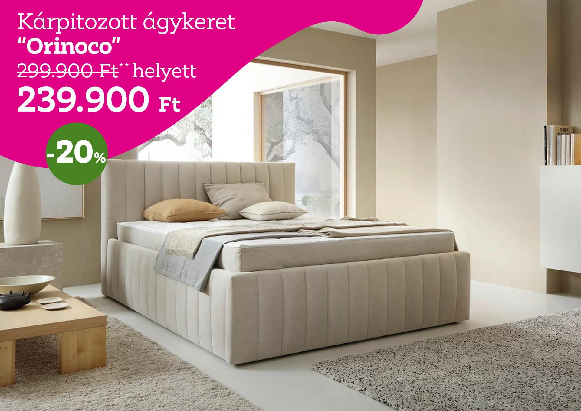 Orinoco kárpitozott ágykeret 299.900 Ft helyett 239.900 Ft/db, 20% kedvezmény