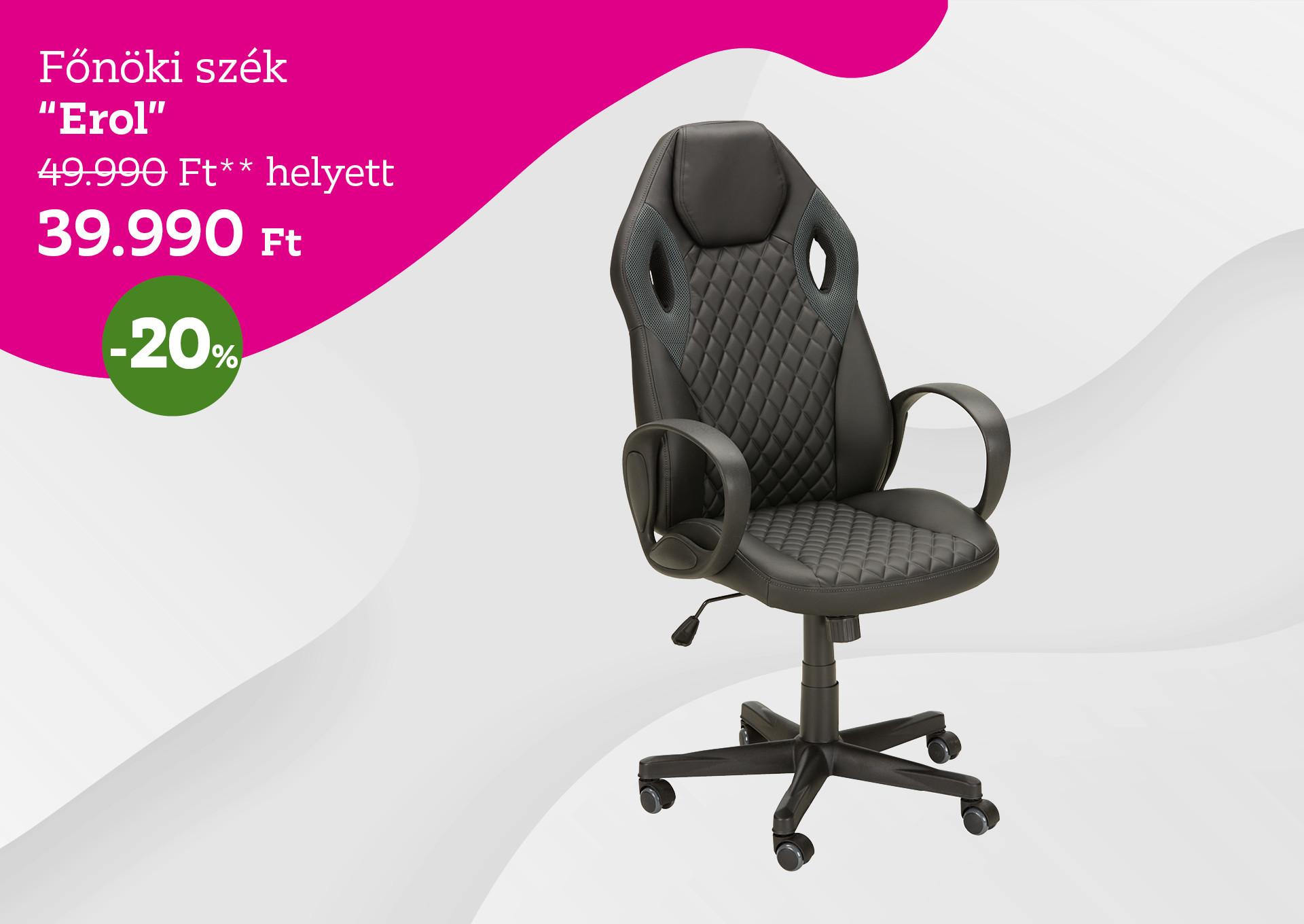 Főnöki szék EROL 49990 Forint helyett 39990 Forint, kedvezmény mértéke 20%