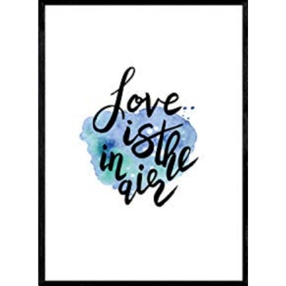 POSTER Love Is In The Air A4 Rahmenlos - Klar, Papier (29.7/5/21cm) - Nacnic