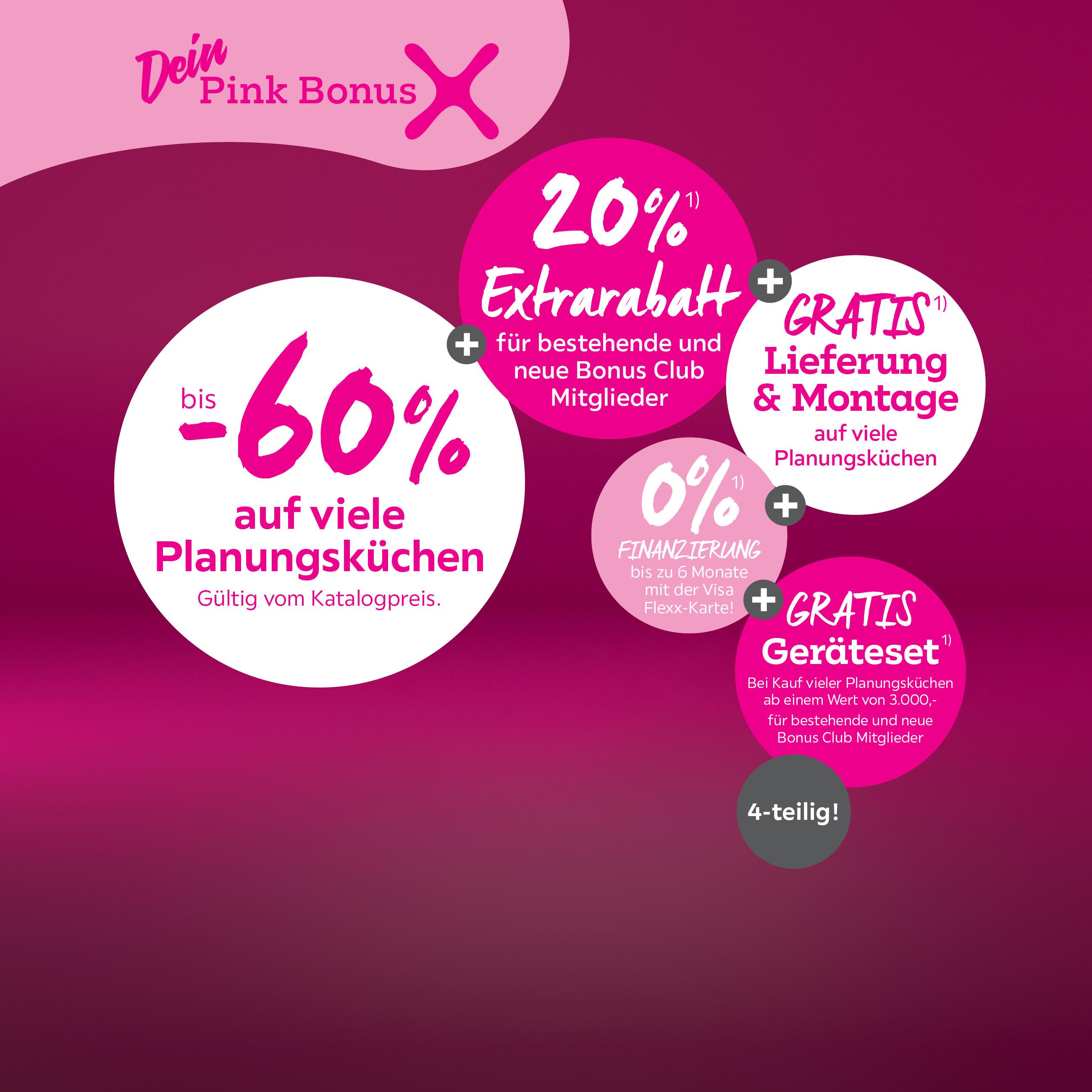 bis -60% auf viele Planungsküchen + 20% Extrarabatt für bestehende und neue Bonus Club Mitglieder + Gratis Lieferung & Montage auf viele Planungsküchen