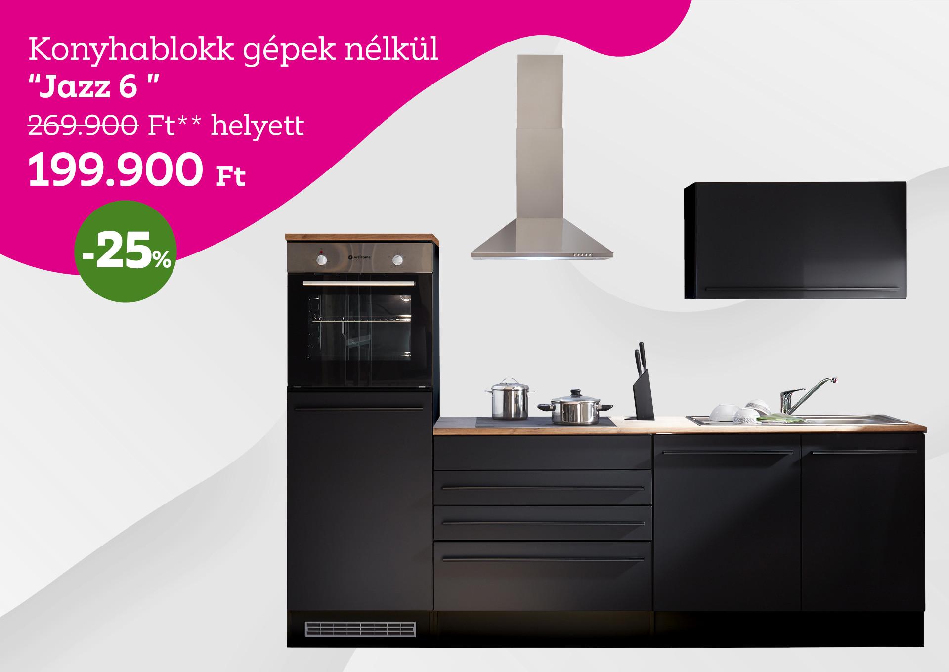 Konyhablokk gépek nélkül  Jazz 6  269900 Forint helyett 199900 Forint, kedvezmény mértéke 25%