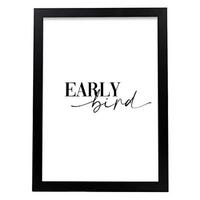 POSTER Inspirierende Kunst – Early Bird A3 Schwarzer Rahmen - Schwarz, Papier (29.7/5/42cm) - Nacnic