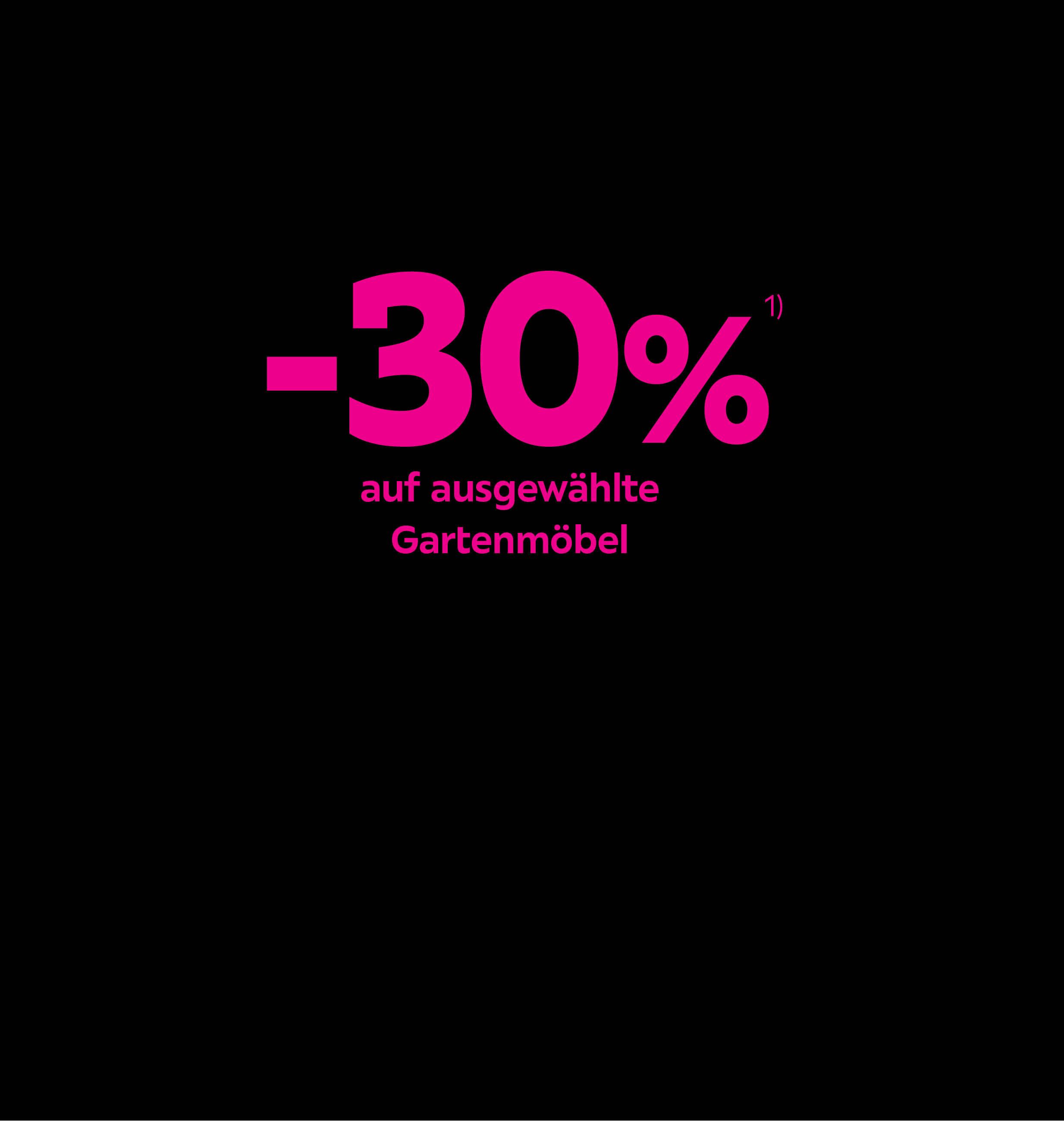 -30% auf ausgewählte Gartenmöbel, mobile