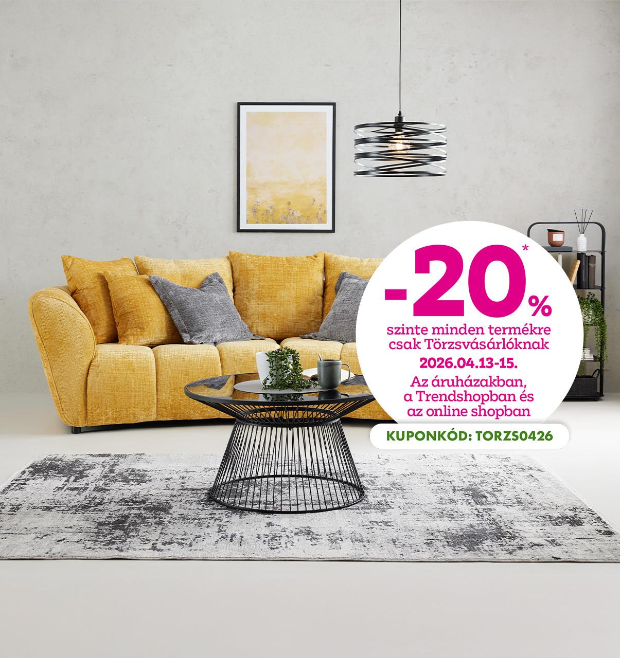 -20% szinte minden termékre csak törzsvásárlóknak 2026.04.13-15. között az áruházakban, a Trendshopban és az online shopban!