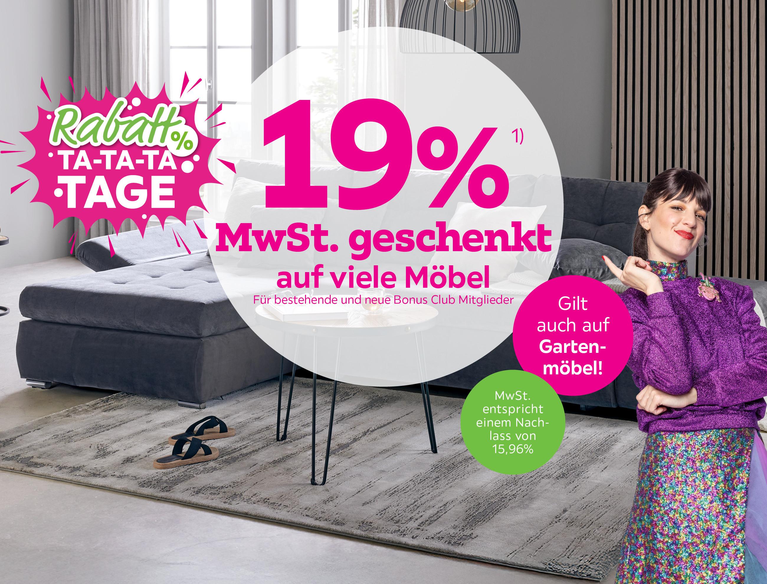 19% MwSt. geschenkt auf Möbel