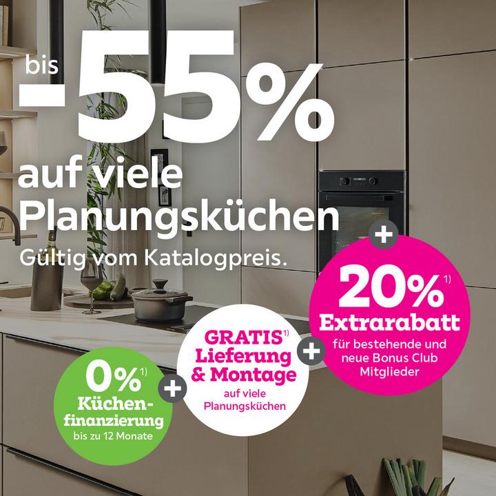 bis -55% auf viele Planungsküchen + 20% Extrarabatt für bestehende und neue Bonus Club Mitglieder + Gratis Lieferung & Montage auf viele Planungsküchen