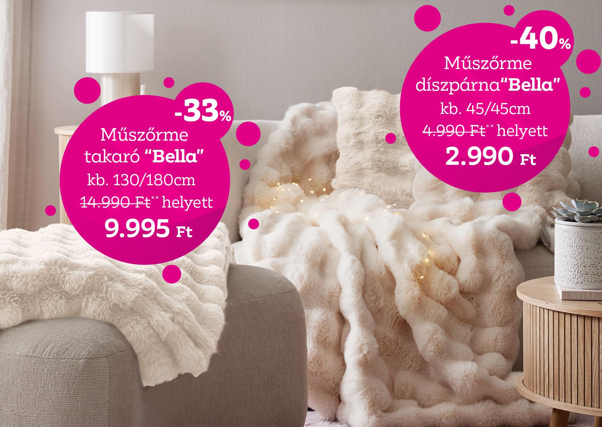 Műszőrme takaró BELLA 14990 Forint helyett 9995 Forint, kedvezmény mértéke 33%; Műszőrme díszpárna BELLA 4990 Forint helyett 2990 Forint, kedvezmény mértéke 40%