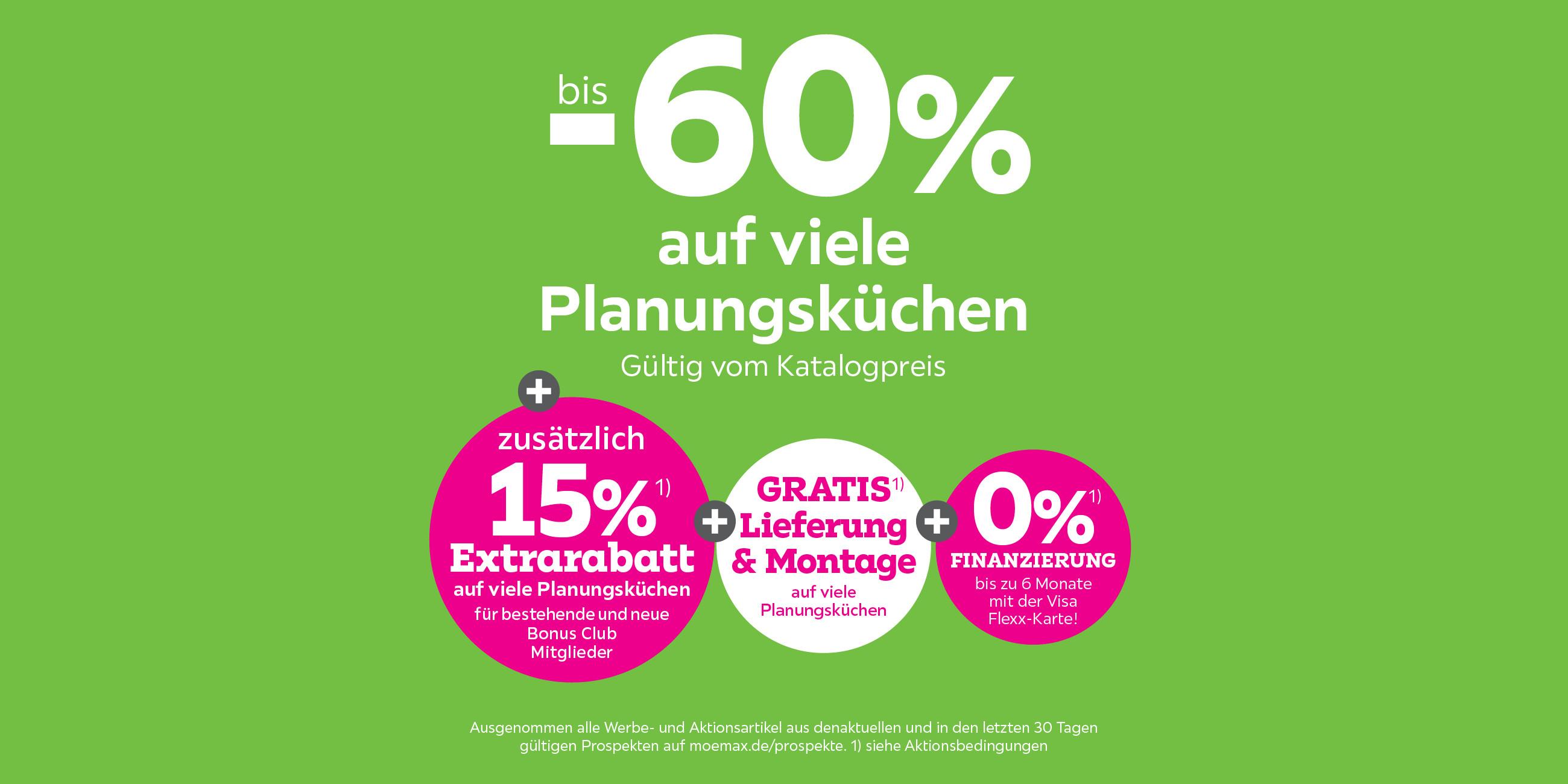 bis -60% auf viele Planungsküchen + 15% Extrarabatt für bestehende und neue Bonus Club Mitglieder + Gratis Lieferung und Montage auf viele Planungsküchen 