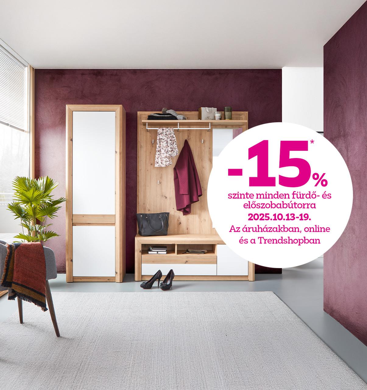 -15% szinte minden fürdő- és előszobabútorra 2025.10.13-19. között az áruházakban, online és a Trendshopban!