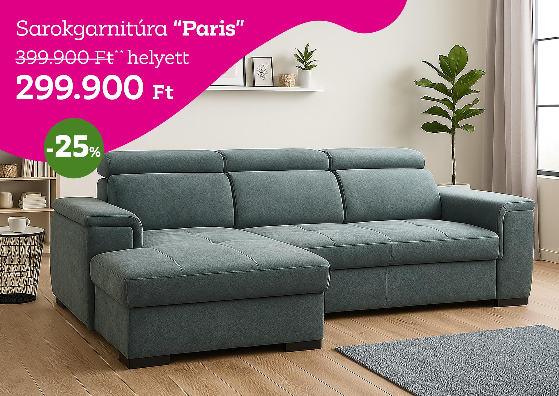 Paris sarokgarnitúra 399.900 Ft helyett 299.900 Ft / db, 25% kedvezmény