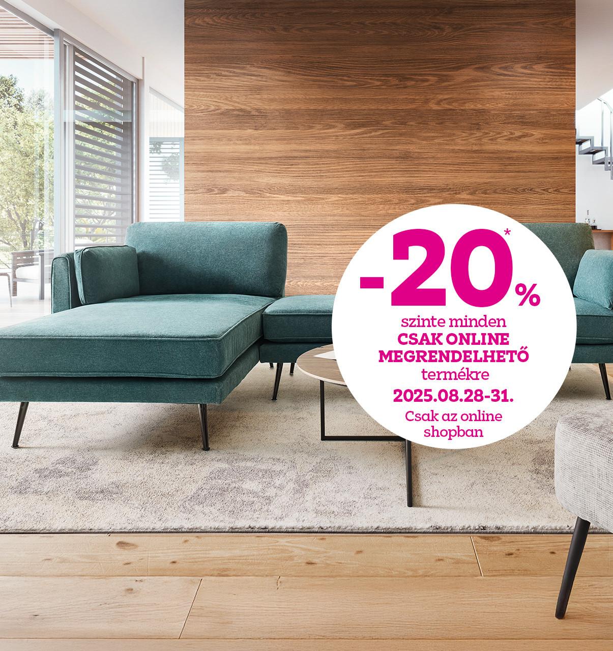 -20% szinte minden csak online megrendelhető termékre 2025.08.28-31. között csak az online shopban!