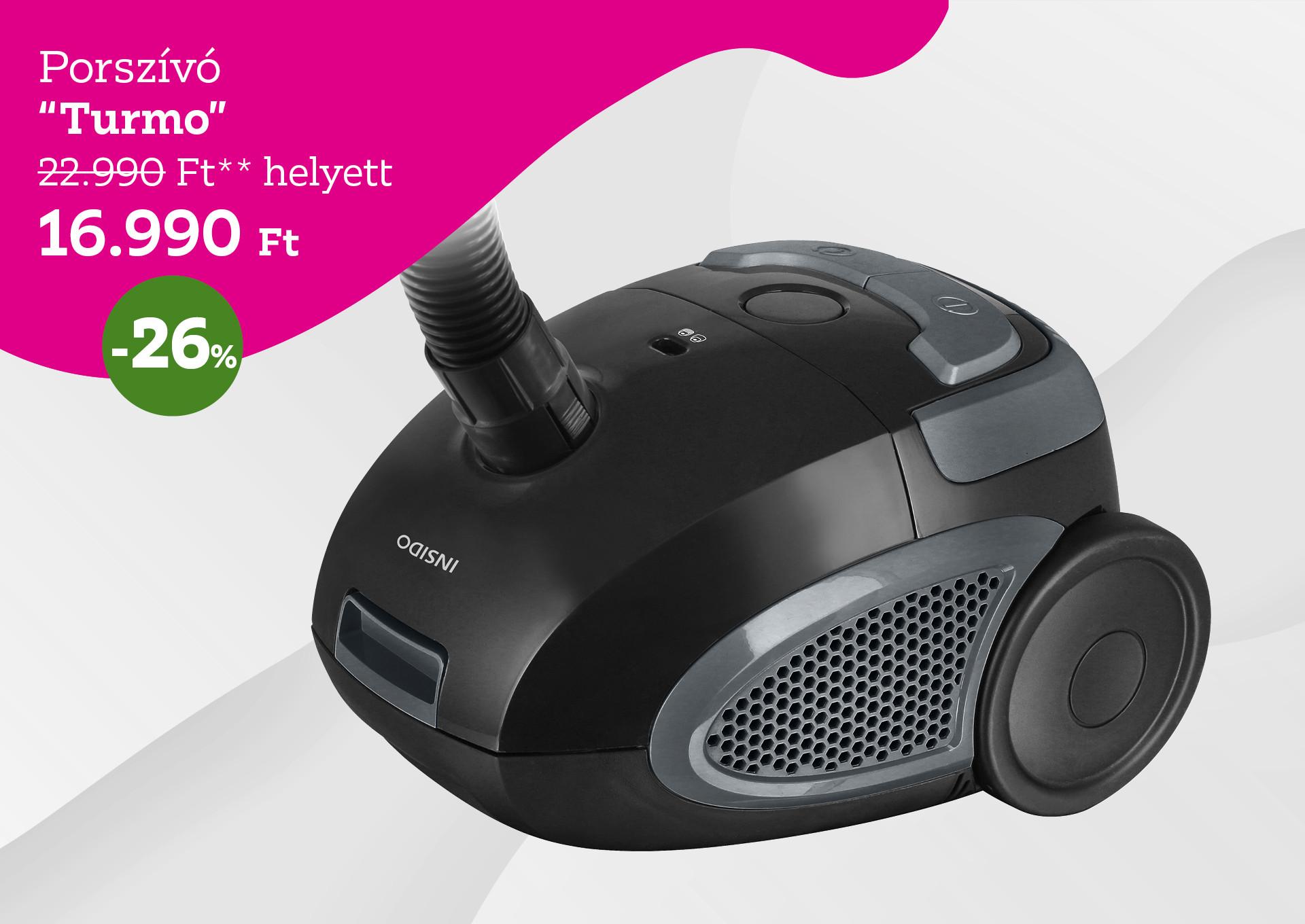 Porszívó TURMO 22990 Forint helyett 16990 Forint, kedvezmény mértéke 26%