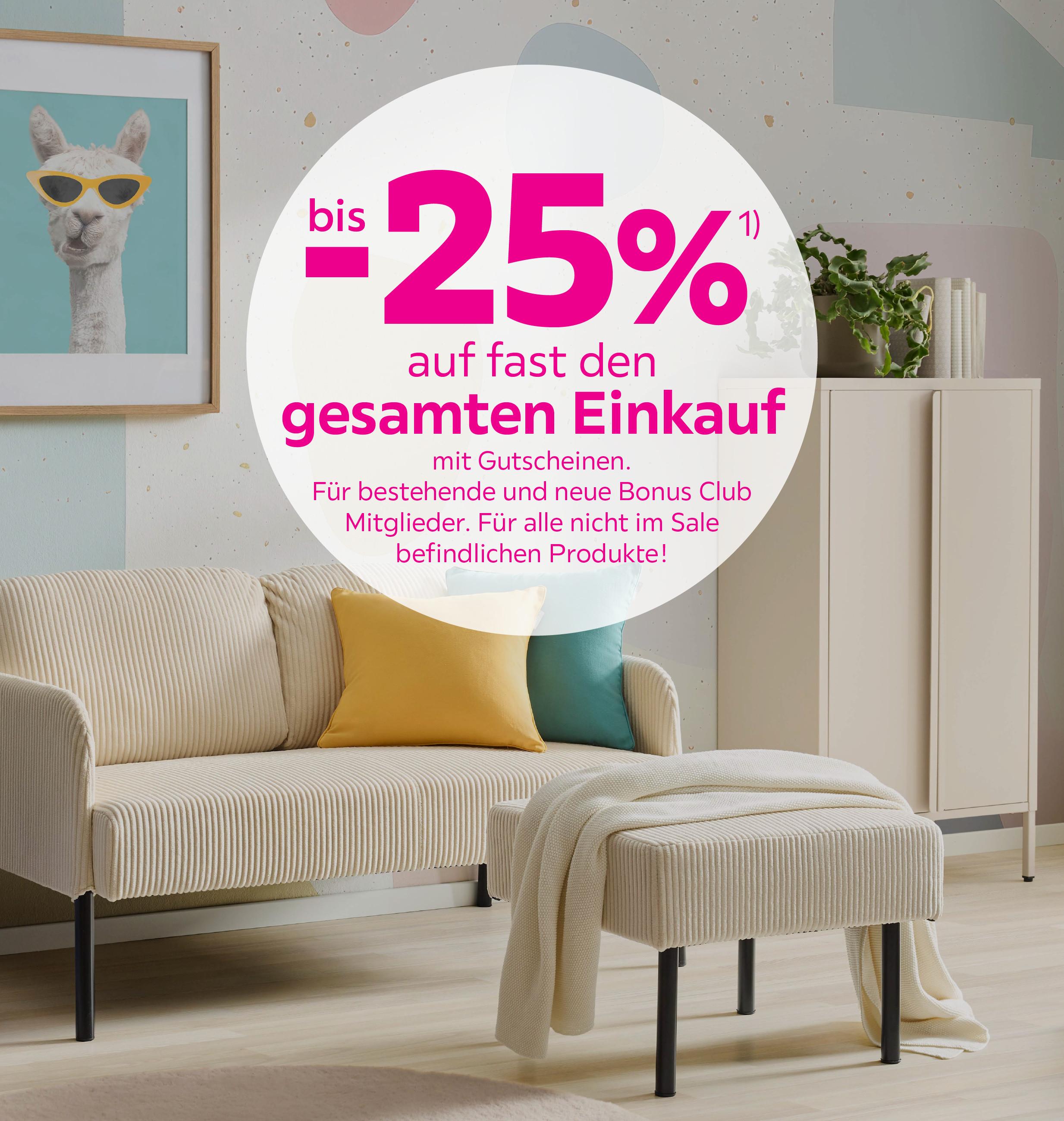 bis -25% auf fast den gesamten Einkauf für bestehende und neue Bonus Club Mitglieder 