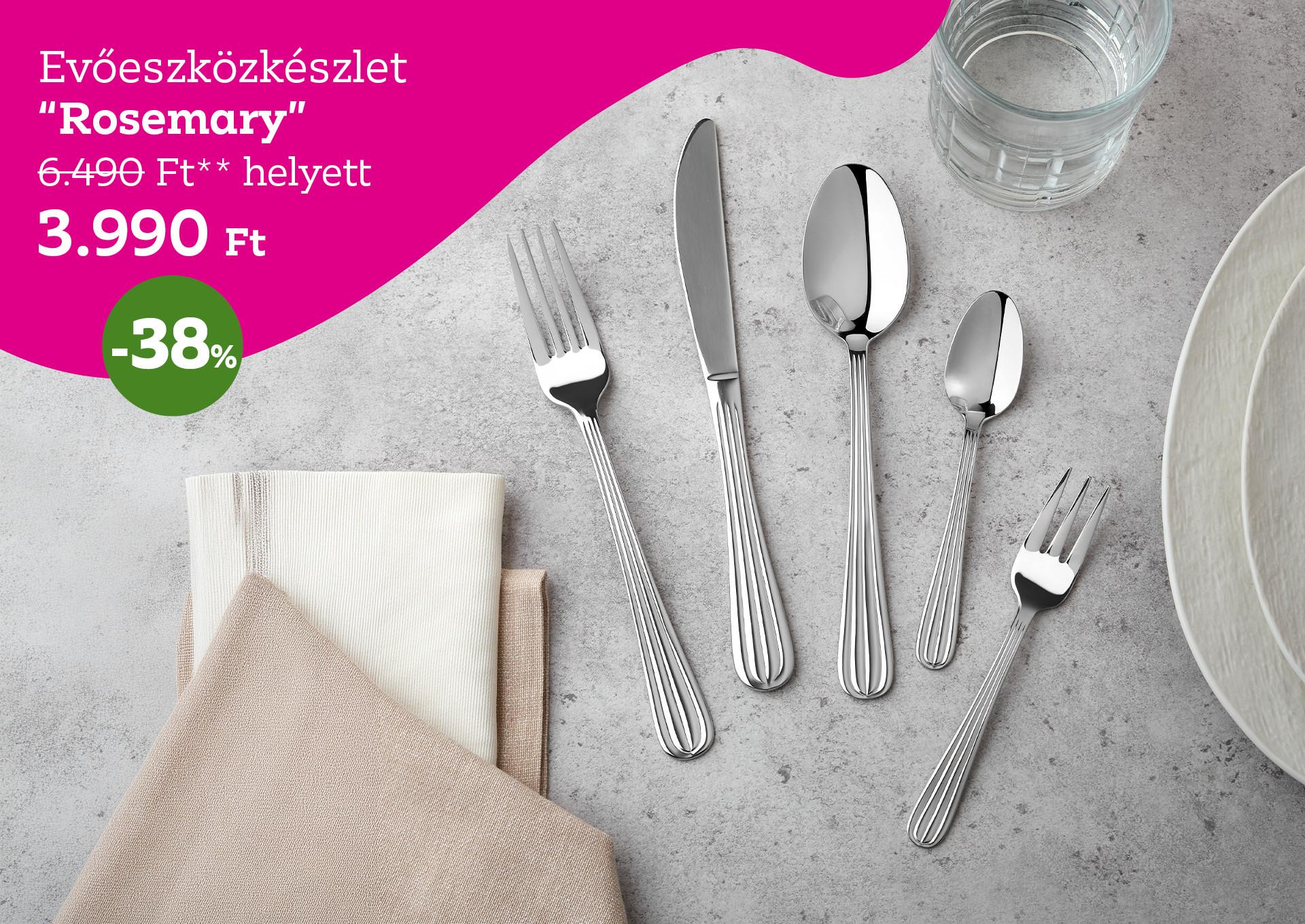 Evőeszközkészlet ROSEMARY 6490 Forint helyett 3990 Forint, kedvezmény mértéke 38%