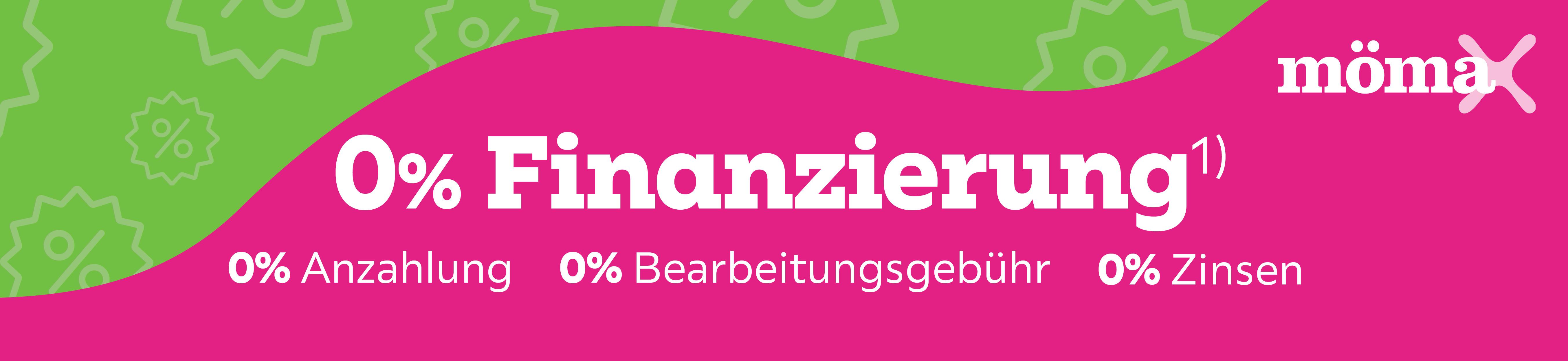 0% Finanzierung 0 % Zinsen 0% Anzahlung 0% Bearbeitungsgebühr