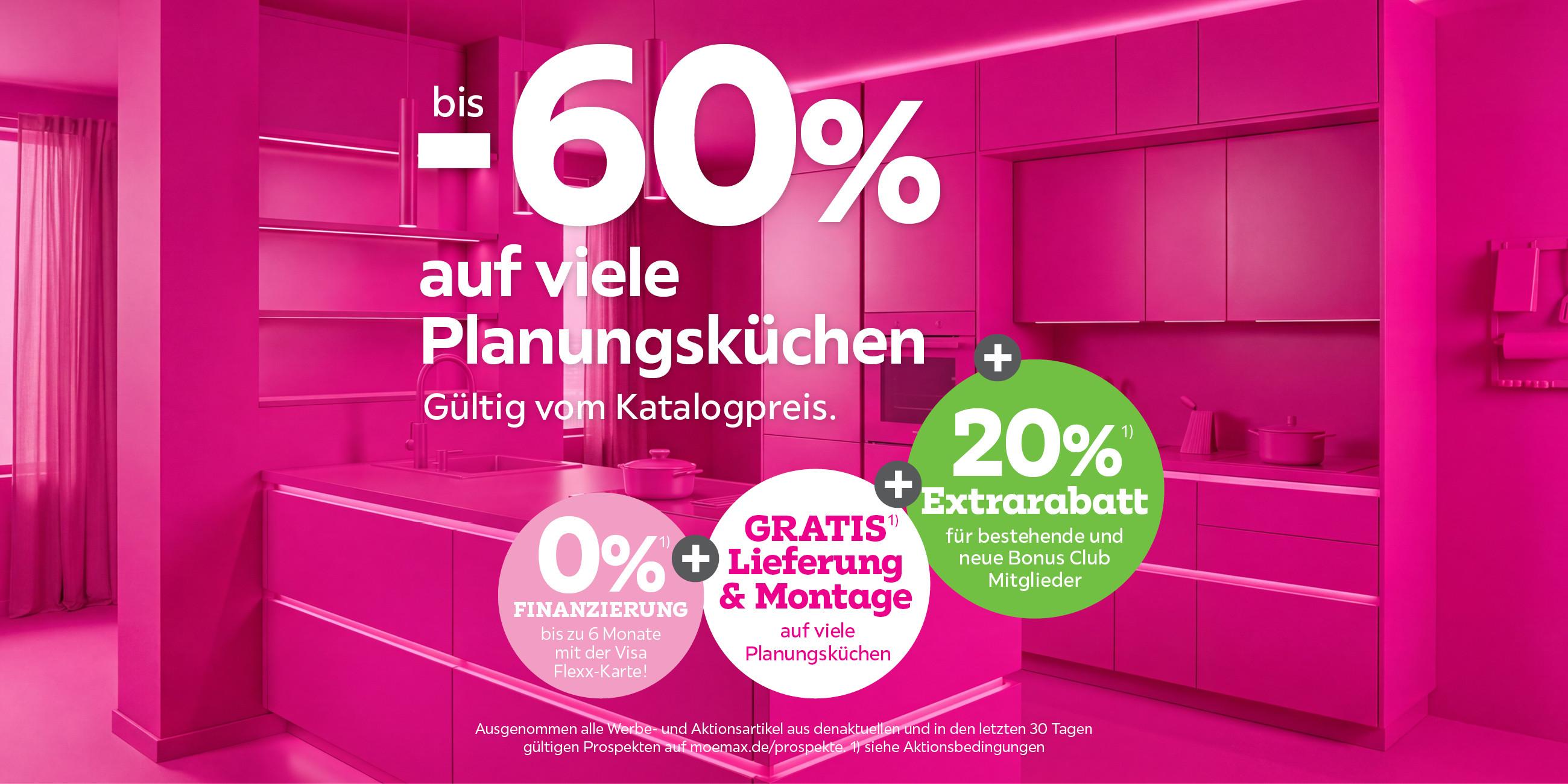 bis -60% auf viele Planungsküchen + 20% Extrarabatt für bestehende und neue Bonus Club Mitglieder + Gratis Lieferung und  Montage auf viele Planungsküchen