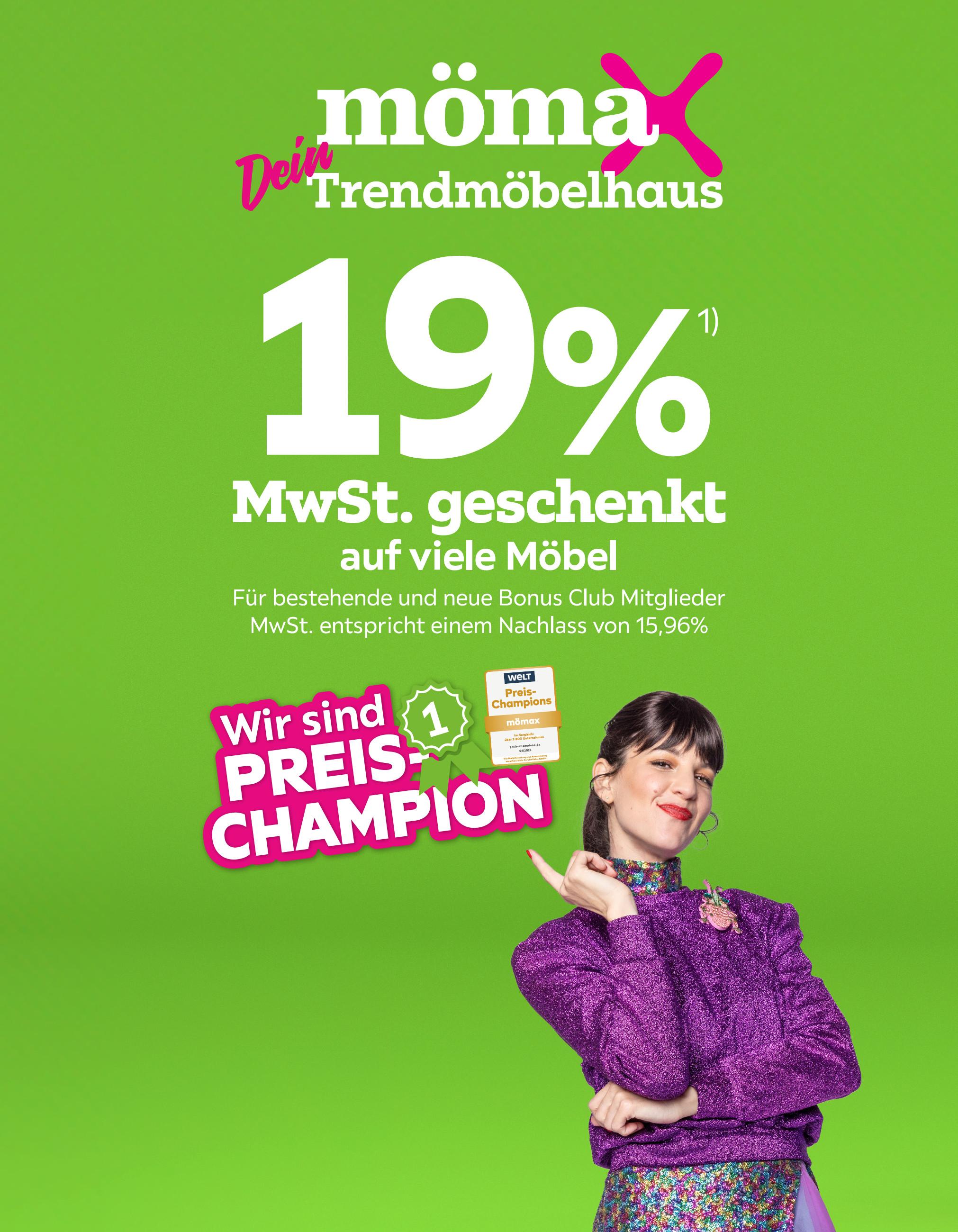 19% MwSt. geschenkt auf viele Möbel für bestehende und neue Bonus Club Mitglieder