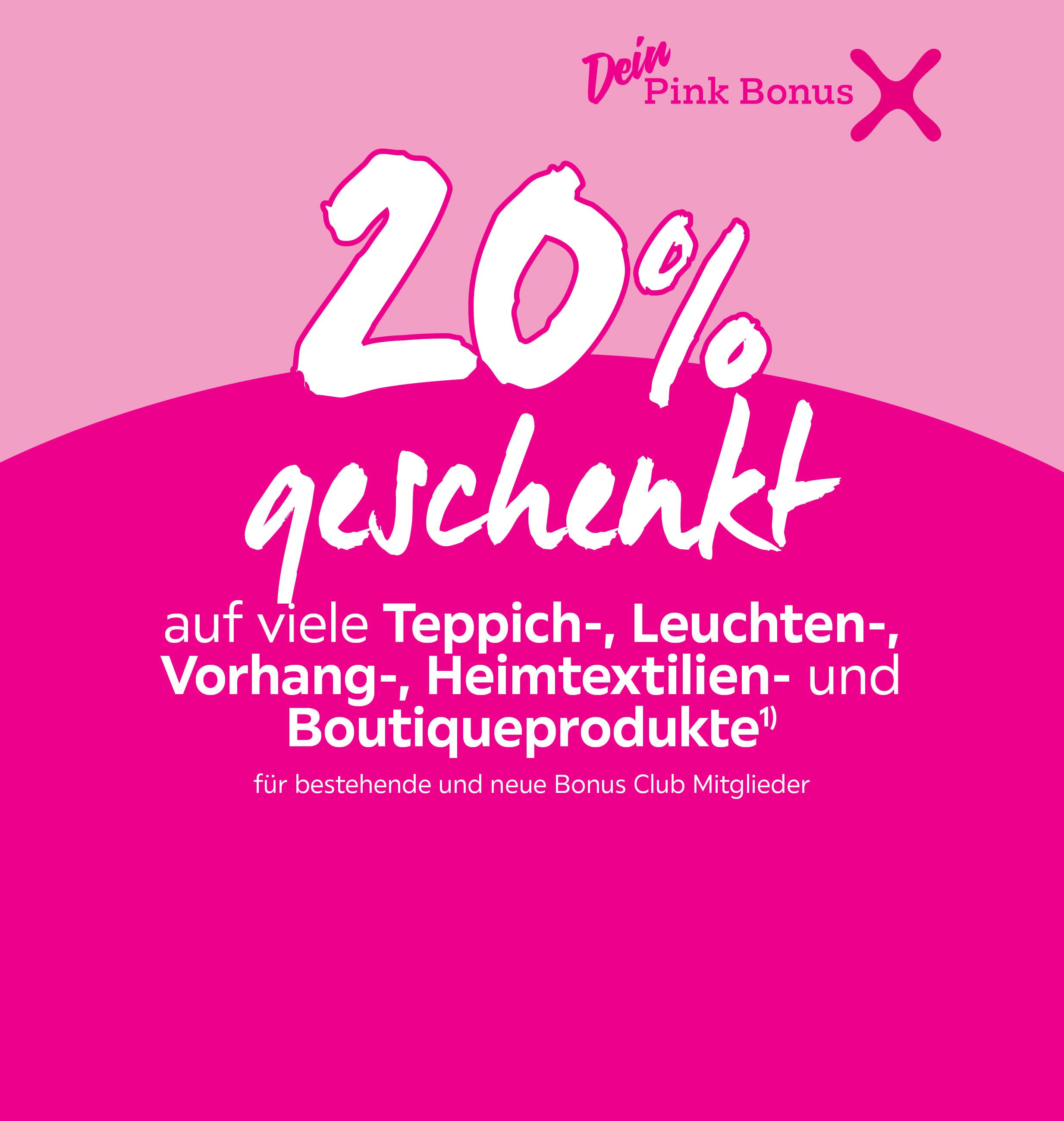 20% auf viele Teppich-, Leuchten-, Vorhang-, Heimtextilien- und Boutiqueprodukte