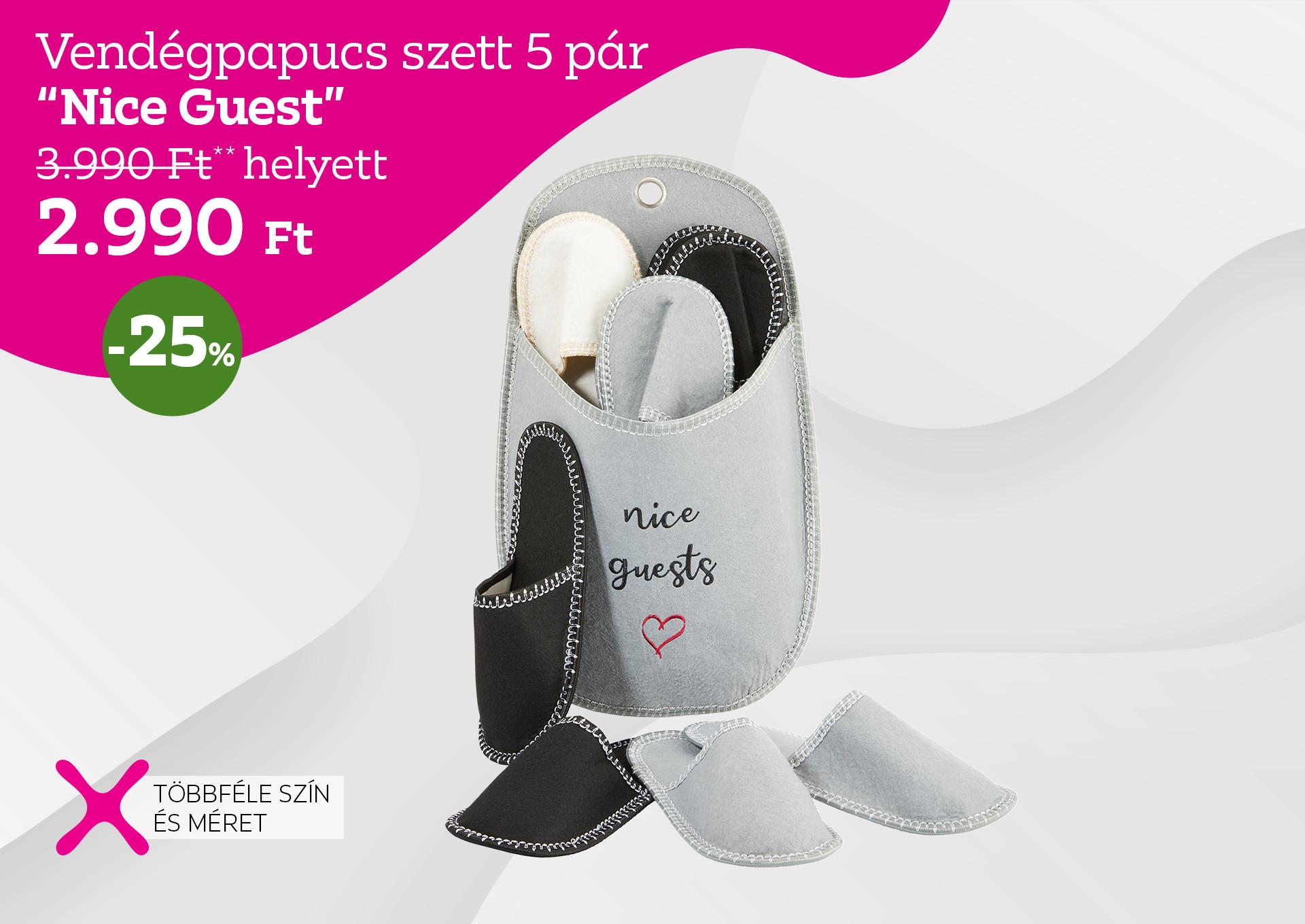 Vendégpapucs szett 5 pár NICE GUEST 3990 Forint helyett 2990 Forint, kedvezmény mértéke 25%