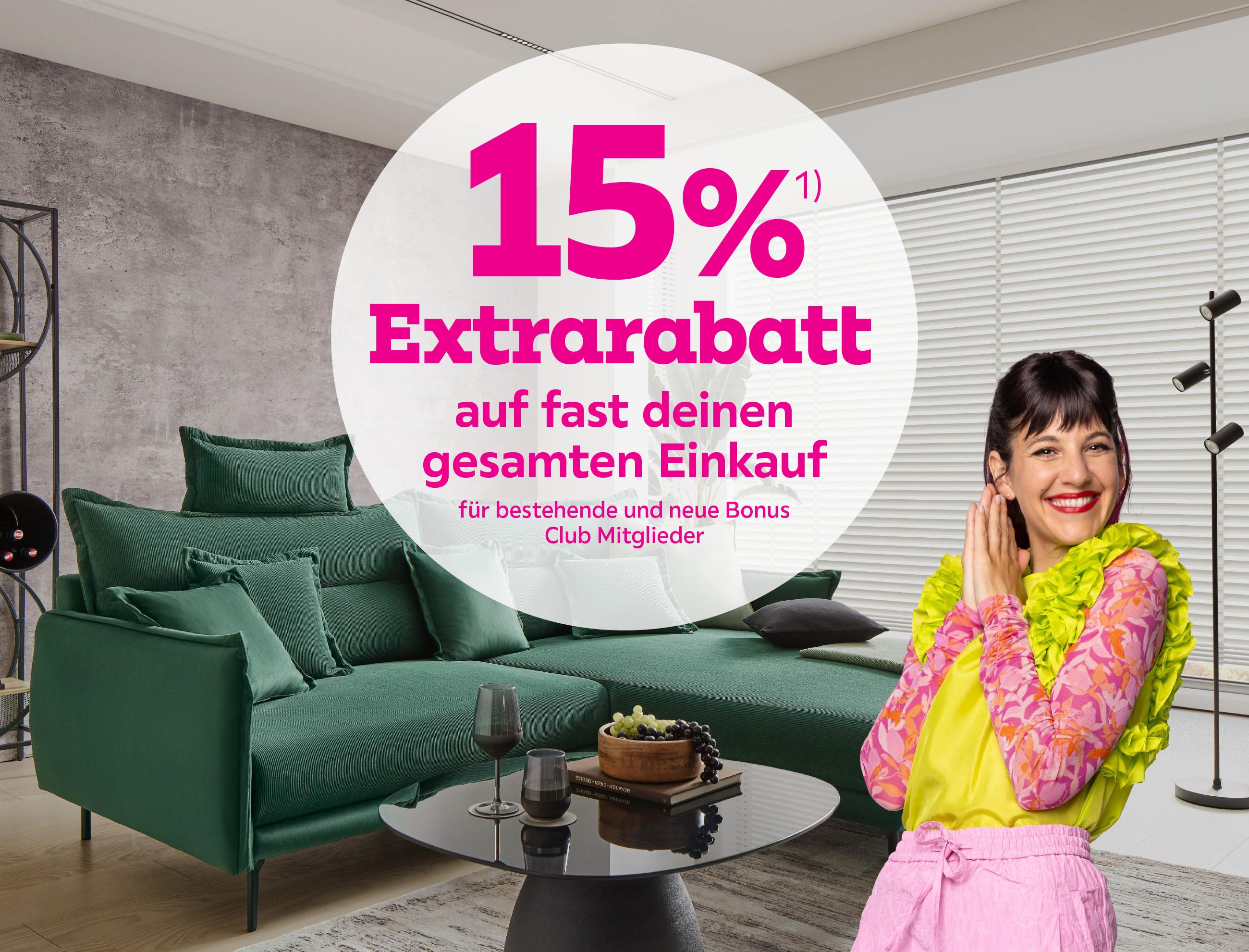 15% Extrarabatt auf fast den gesamten Einkauf für bestehende und neue  Bonus Club Mitglieder