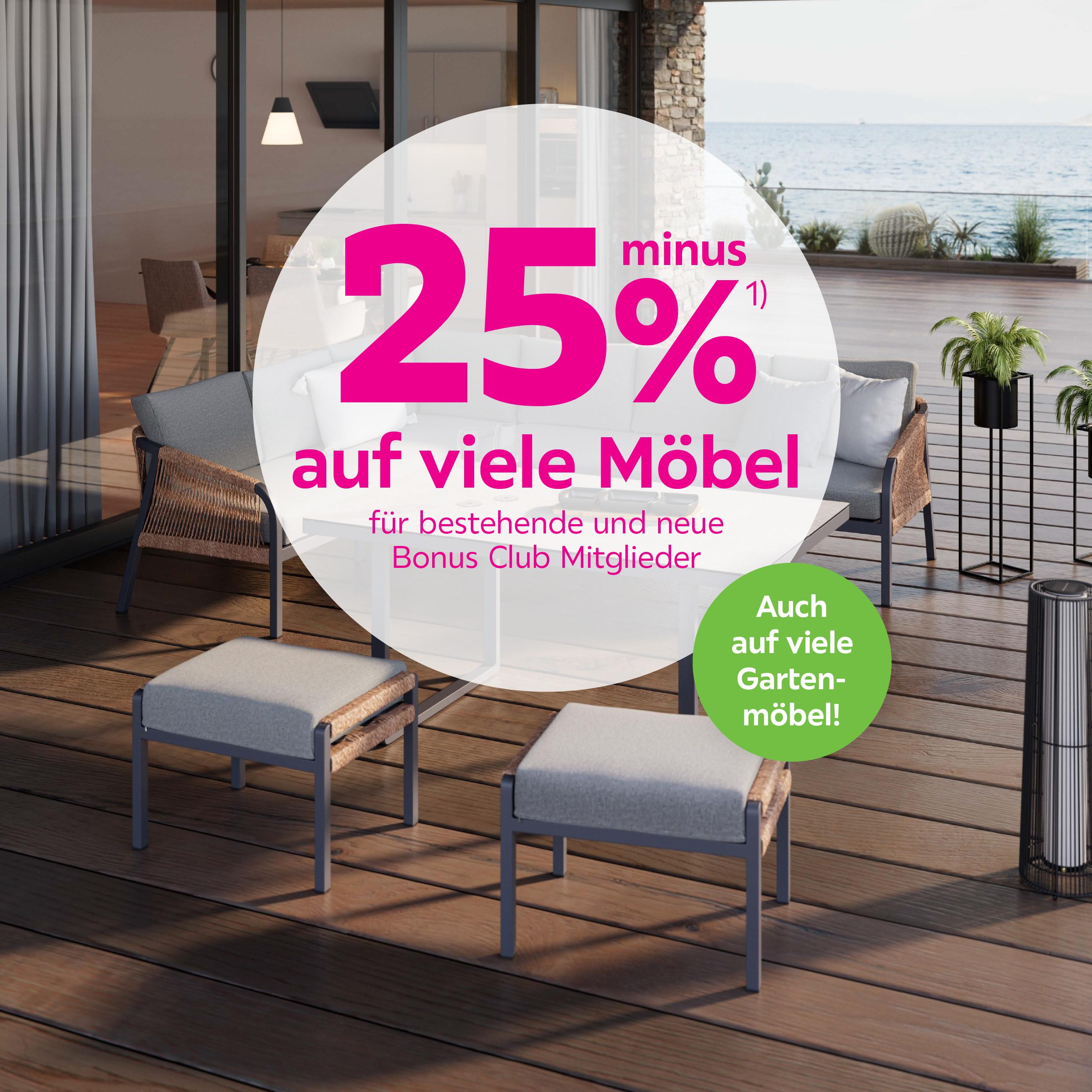 -25% auf viele Möbel für bestehende und neue Bonus Club Mitglieder