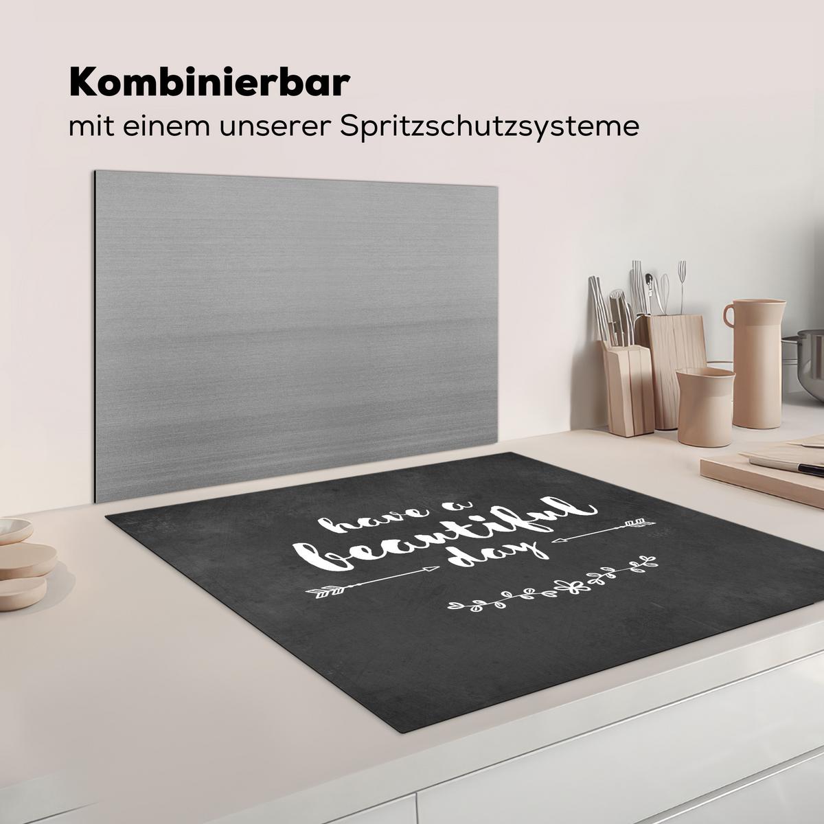 HERDABDECKPLATTE Zitat - Einen schönen Tag - Grau - Weiß Induktionsmatte 78x78 cm - Anthrazit, Kunststoff (78/78/0.2cm) - MuchoWow