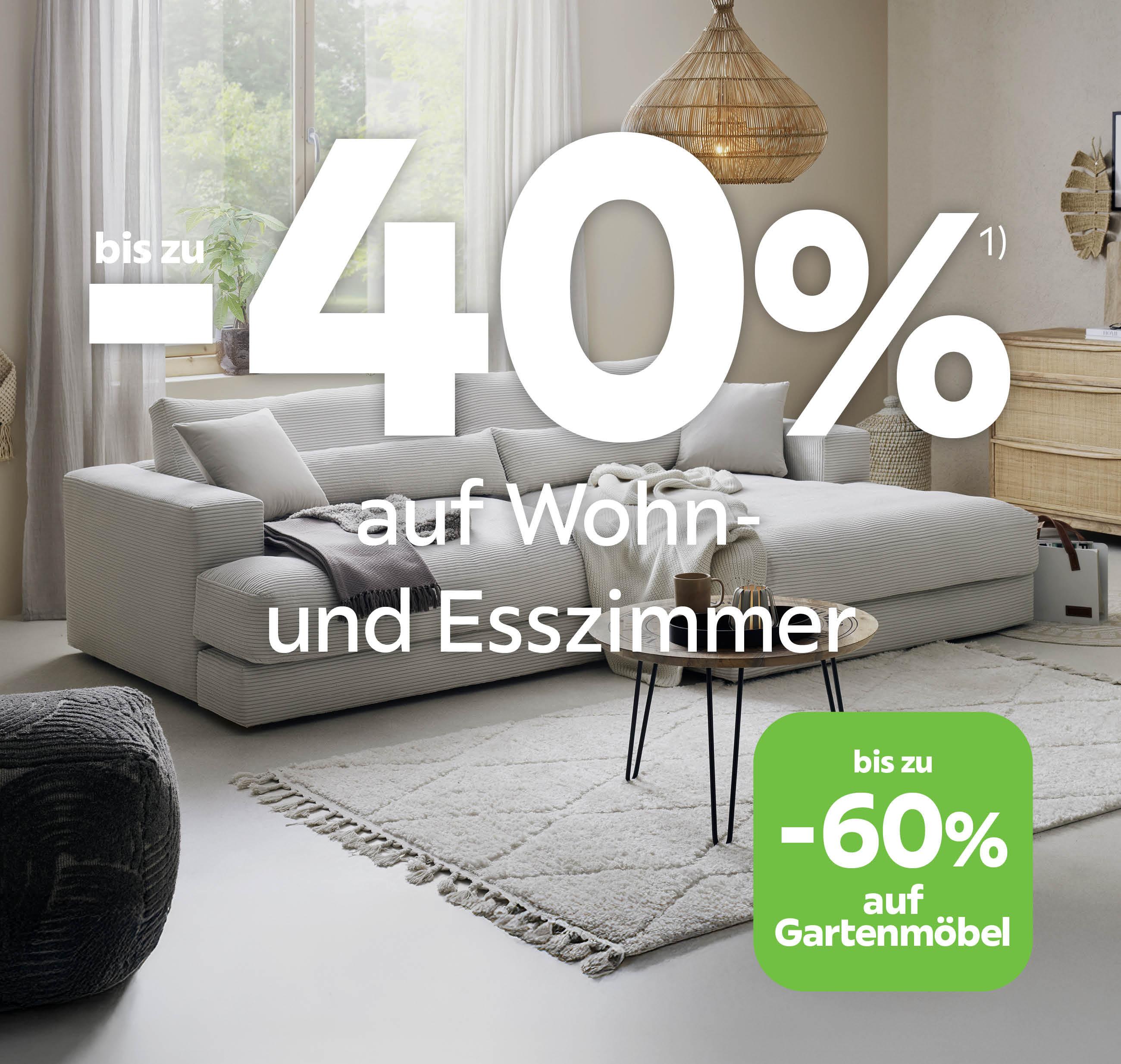 Bis zu -40% aufs Wohn- und Esszimmer - bis zu -60% auf Gartenmöbel
