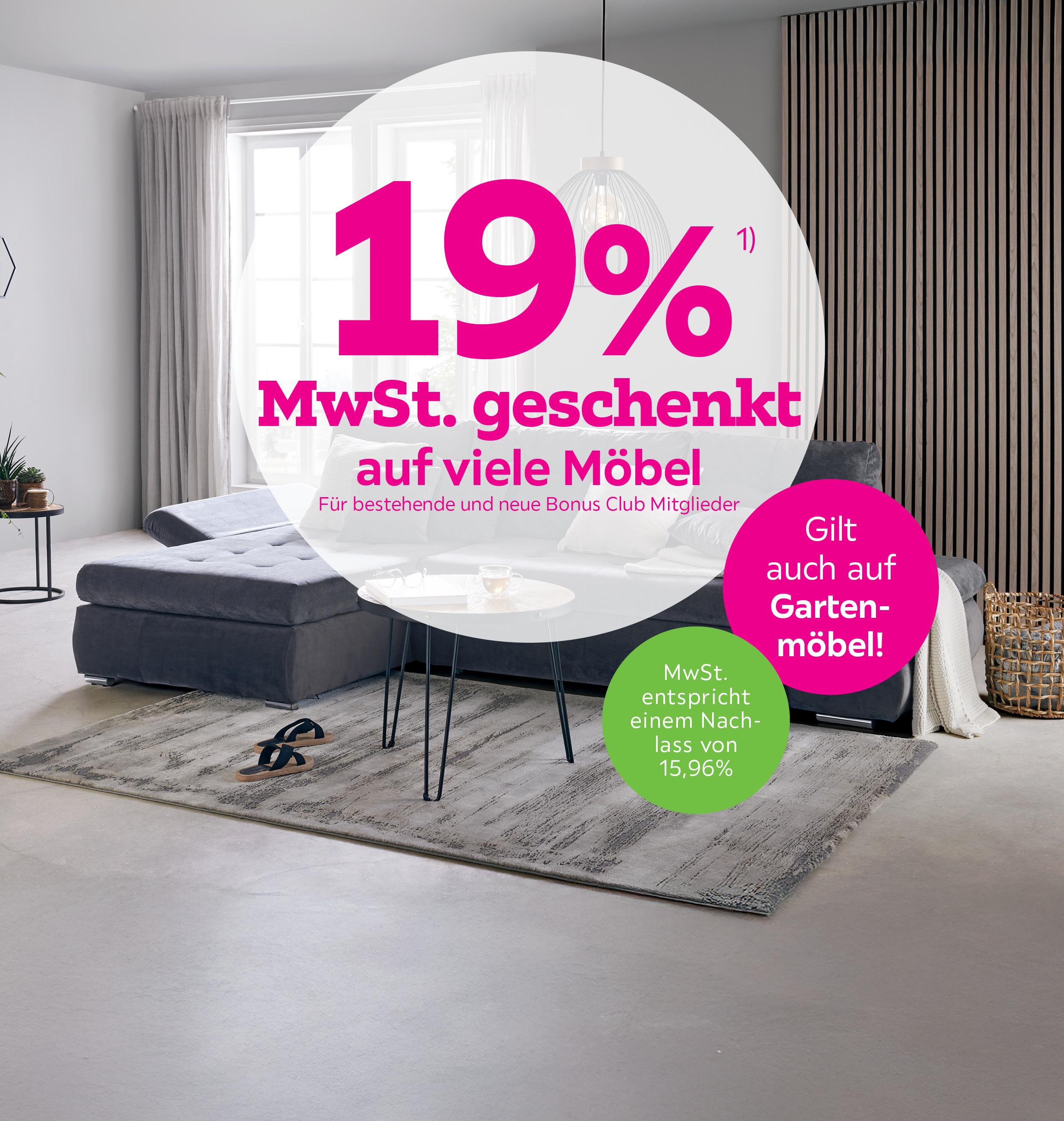 19% MwSt. geschenkt auf viele Möbel