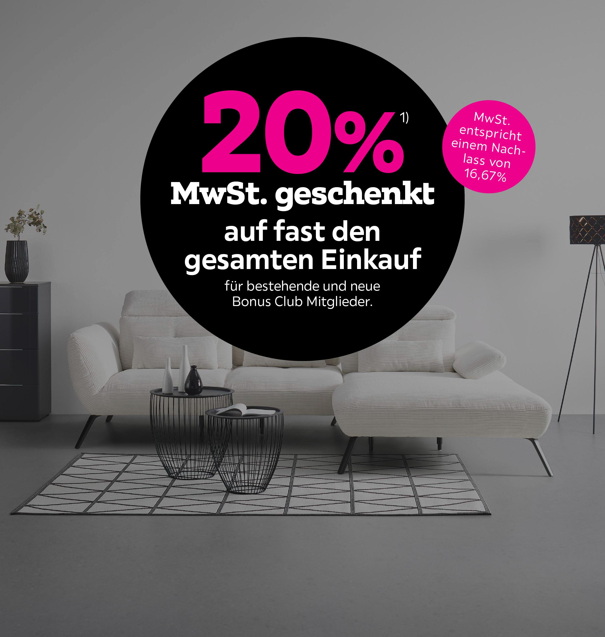 20% MwSt. geschenkt auf fast den gesamten Einkauf