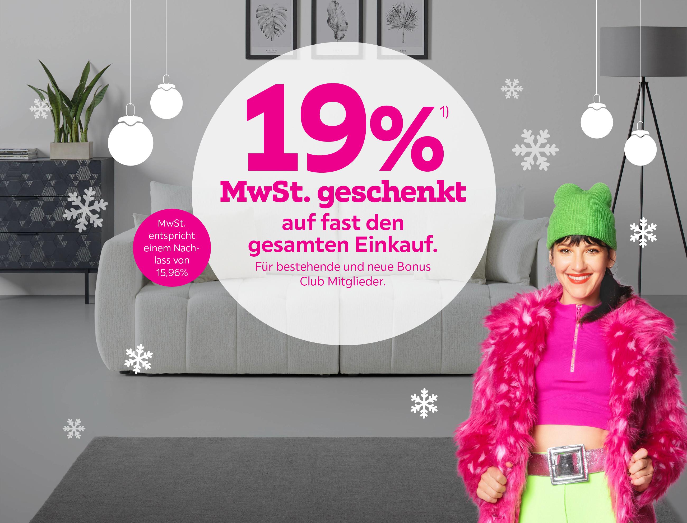 19% MwSt. geschenkt auf fast den gesamten Einkauf